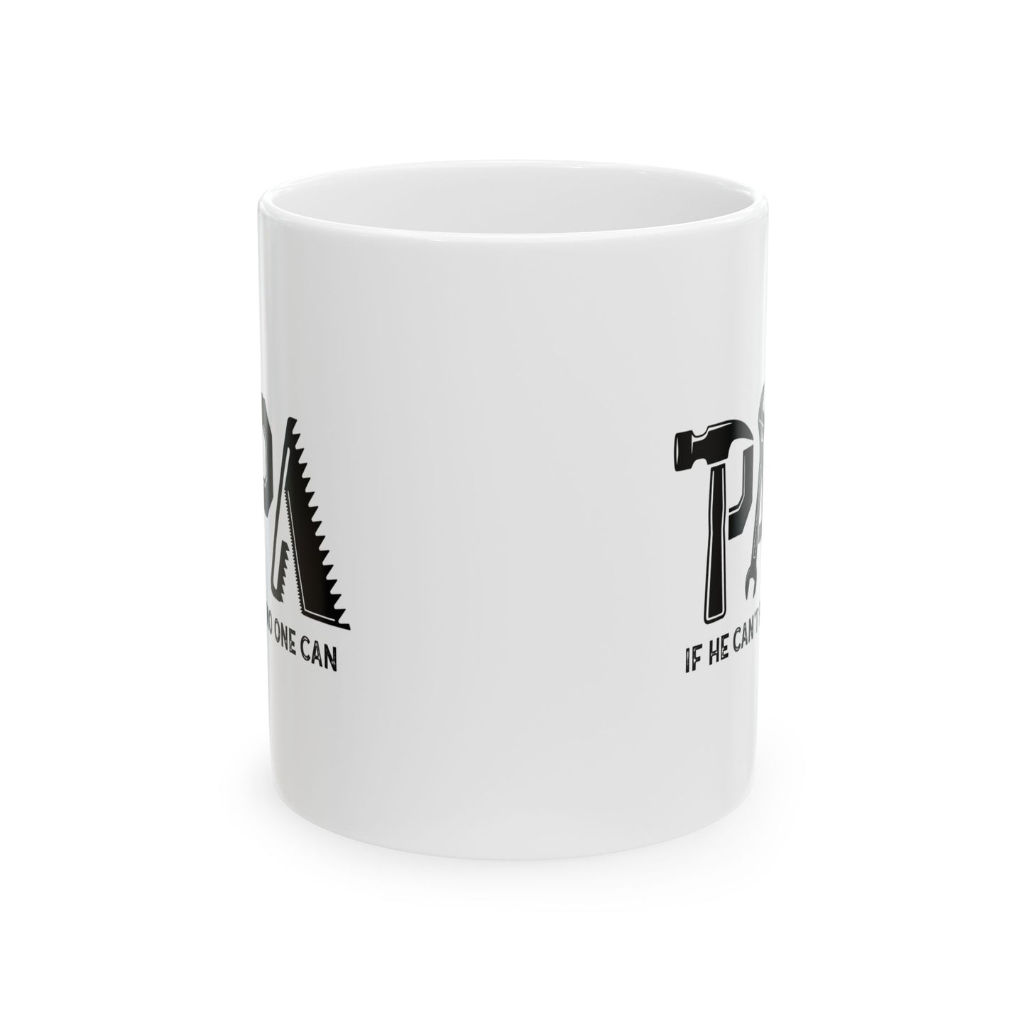 🔧🛠️ PAPA Si él no puede arreglarlo nadie puede – Taza de café con temática de herramientas (11 oz y 15 oz)