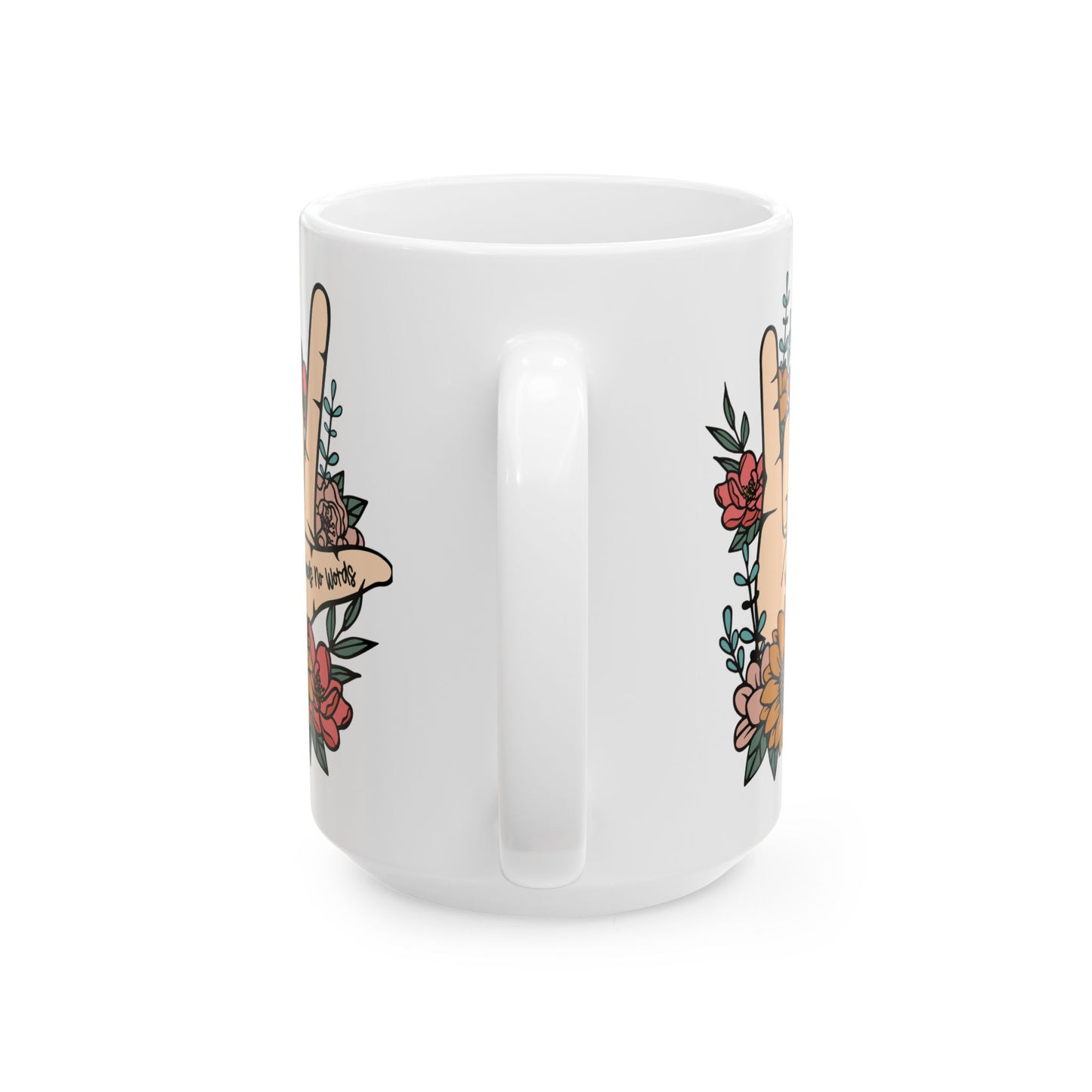 💖 "El amor no necesita palabras" – Taza de mano en lenguaje de señas con un hermoso diseño floral 🌸