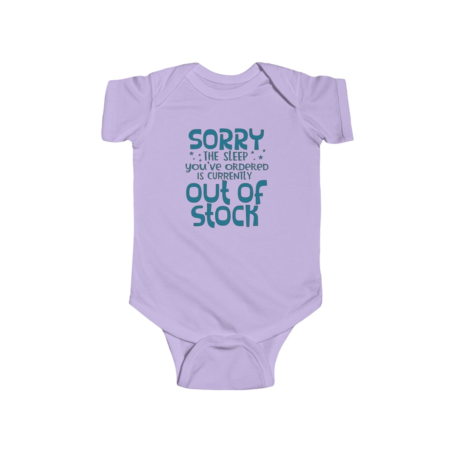 "SORRY the Sleep You’ve Ordered Is Currently Out of Stock" Funny Baby Onesie – Unisex Bodysuit