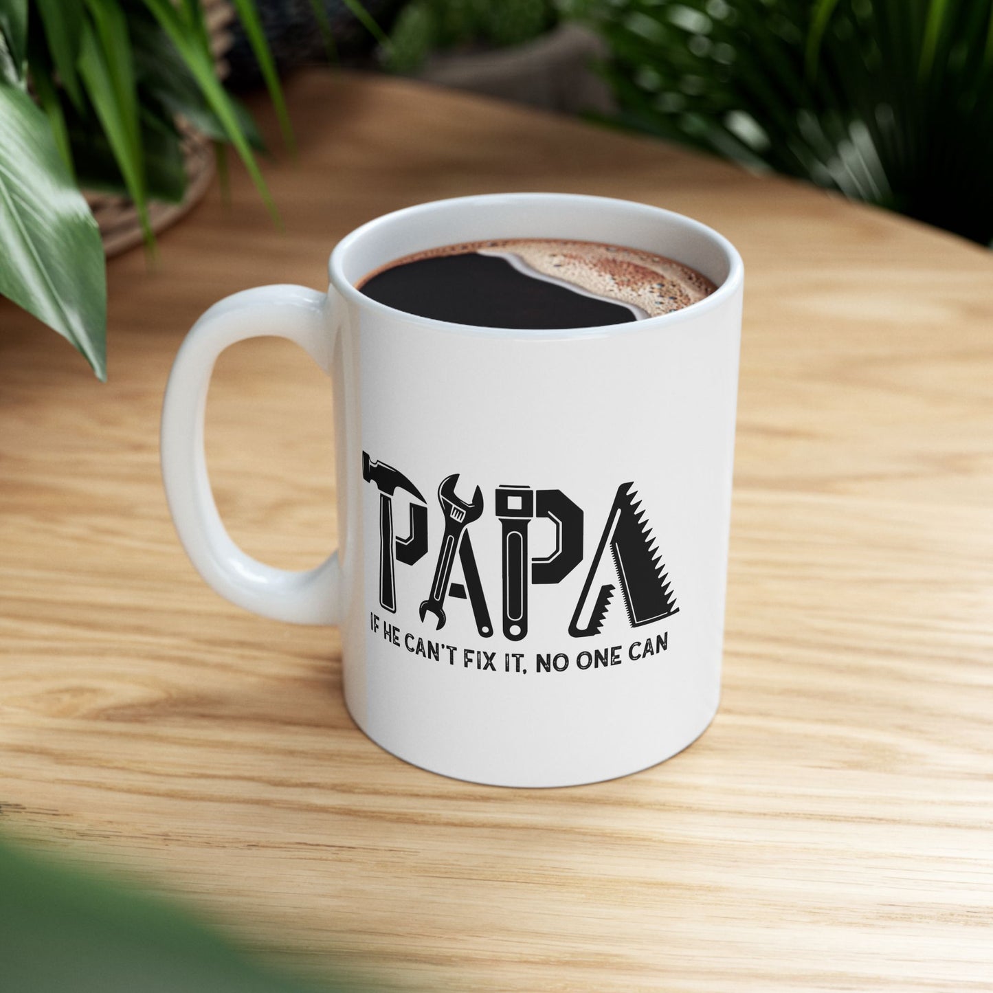 🔧🛠️ PAPA Si él no puede arreglarlo nadie puede – Taza de café con temática de herramientas (11 oz y 15 oz)