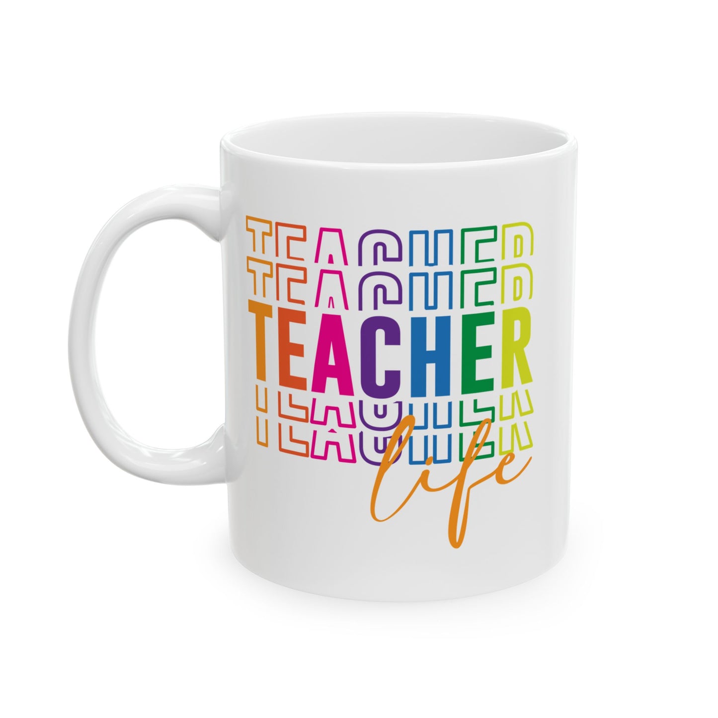 🍎 Teacher Life Rainbow Mug – Bold, Bright & Perfect for Educators 🌈☕