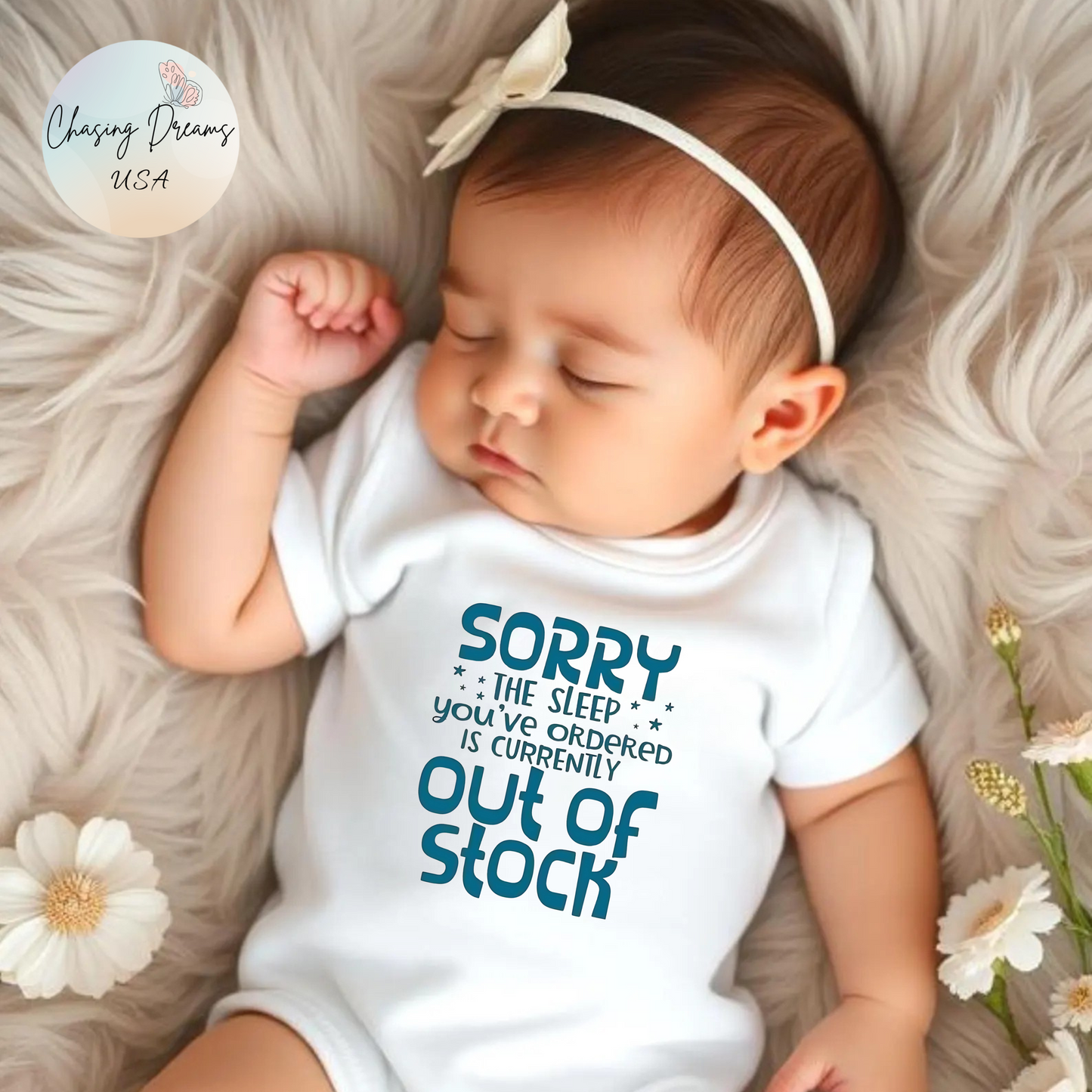 "SORRY the Sleep You’ve Ordered Is Currently Out of Stock" Funny Baby Onesie – Unisex Bodysuit