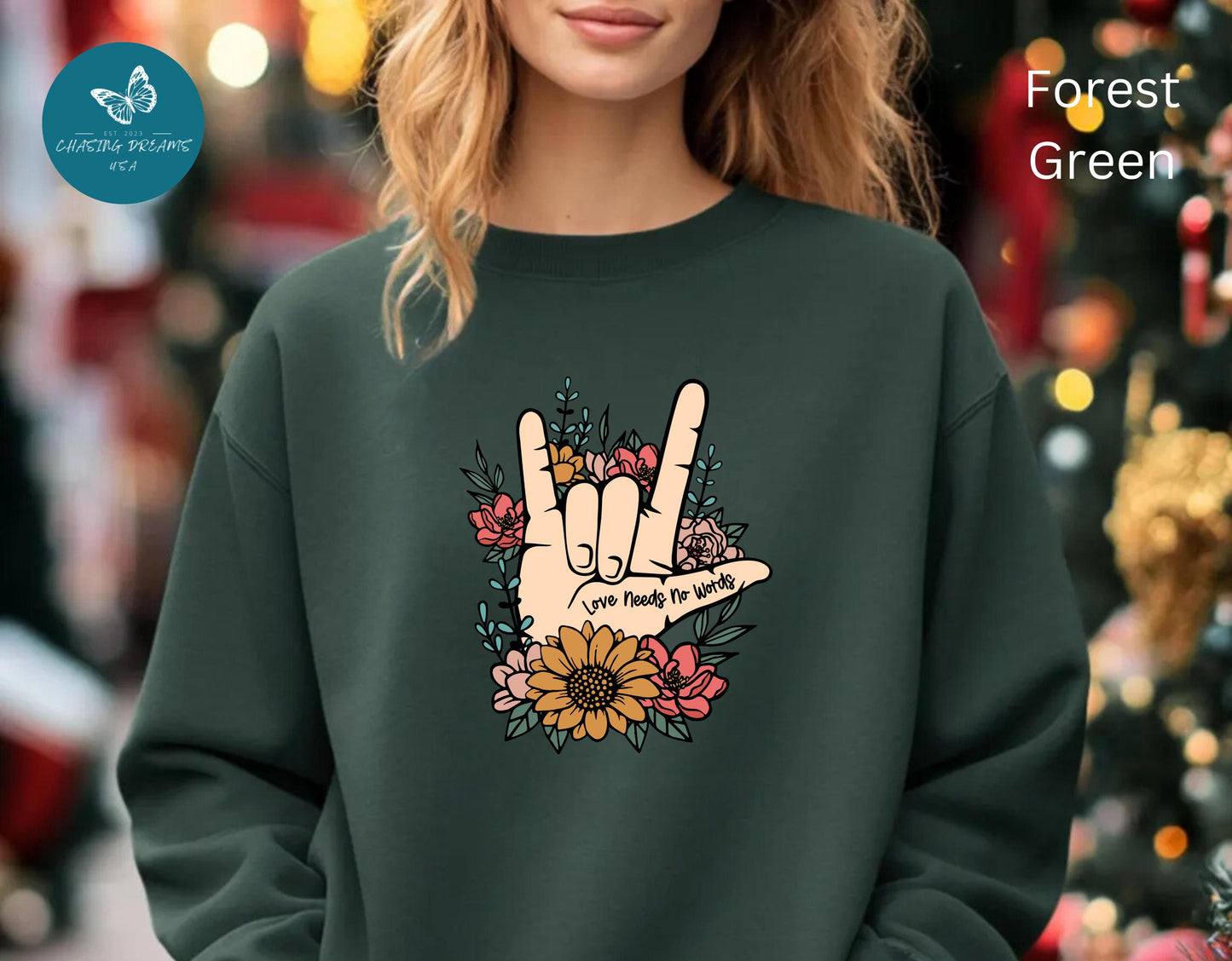 🎄🤟 Love Needs No Words Christmas Sweatshirt – ASL Holiday Floral Design for Meaningful Gifts 🌸🎁