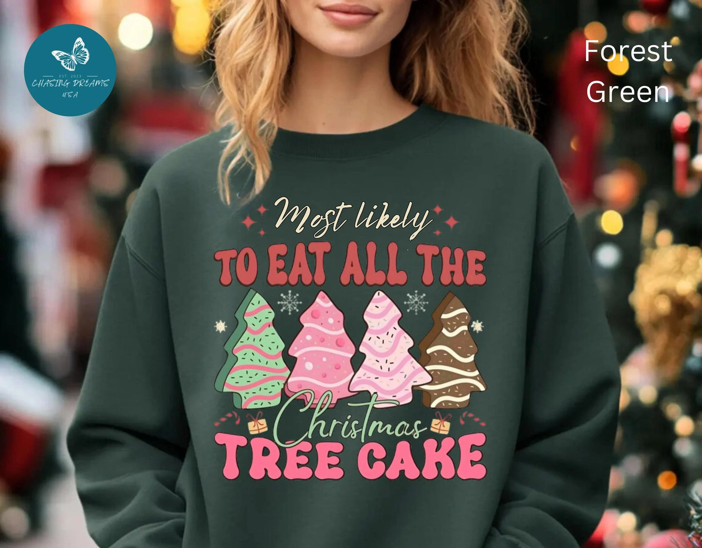 🎄🍰 Most Likely to Eat All the Christmas Tree Cake Sweatshirt – Fun Holiday Dessert Lover Gift