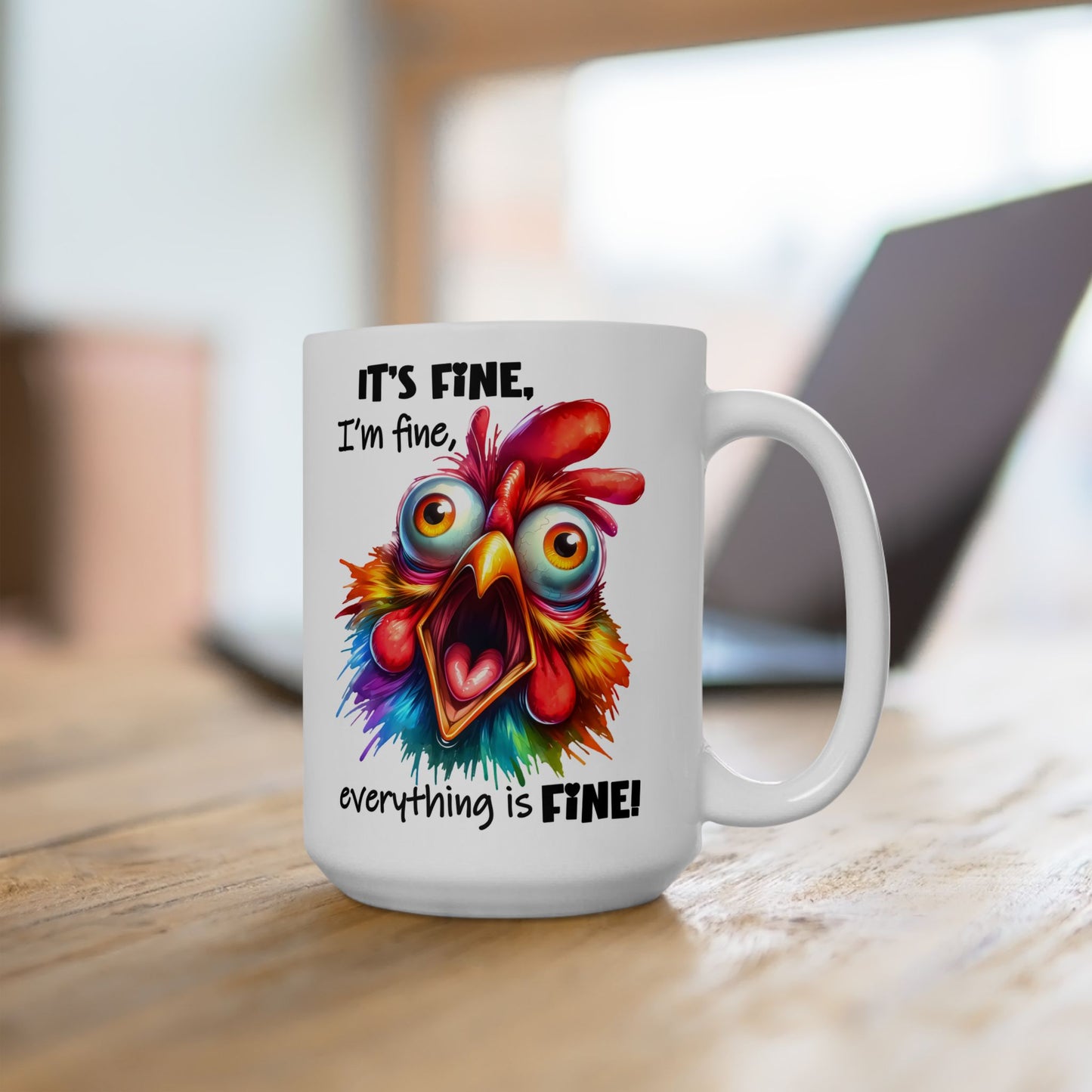 🐔 ¡Está bien! ¡Estoy bien! ¡Todo está bien! – Taza divertida de pollo colorido para días de calor y desastre.