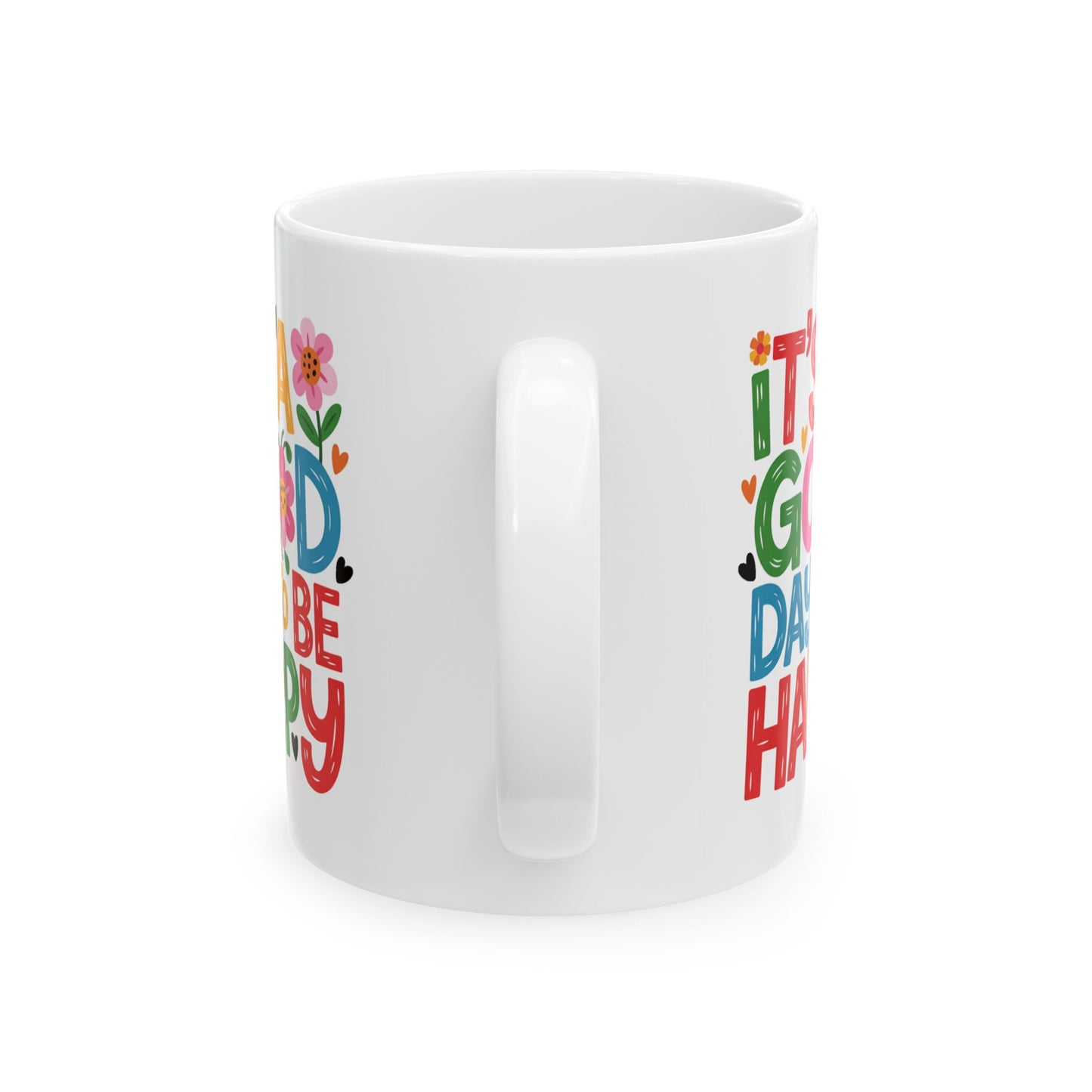 Taza colorida con la frase "Es un buen día para ser feliz"