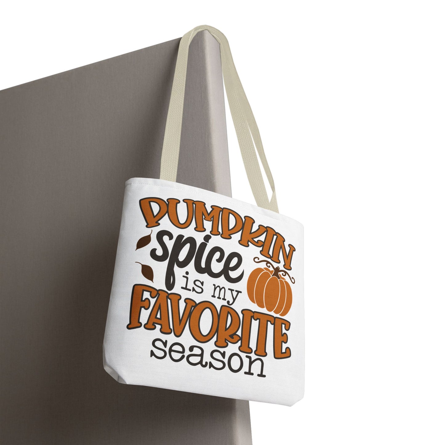 ๐ Pumpkin Spice Is My Favorite Season Tote Bag โ Fall Vibes You Can Carry ๐๐