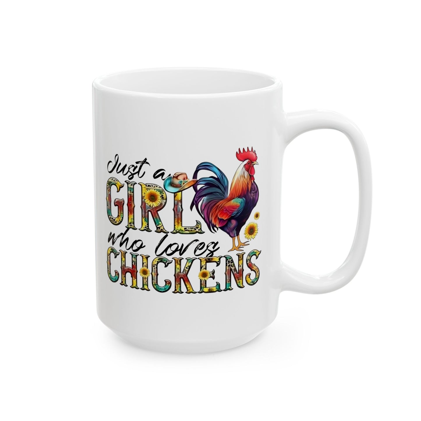 🐔💛 JUST A GIRL WHO LOVES CHICKENS – Cute Cowgirl Chicken Mug (11oz & 15oz)
