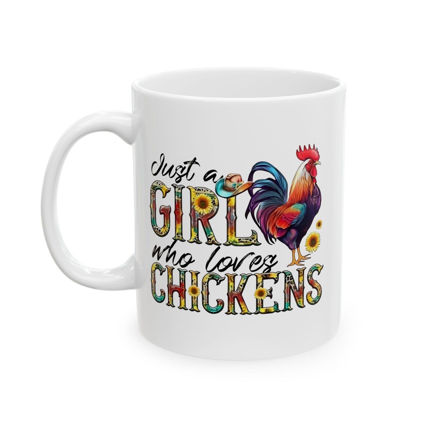 🐔💛 JUST A GIRL WHO LOVES CHICKENS – Cute Cowgirl Chicken Mug (11oz & 15oz)