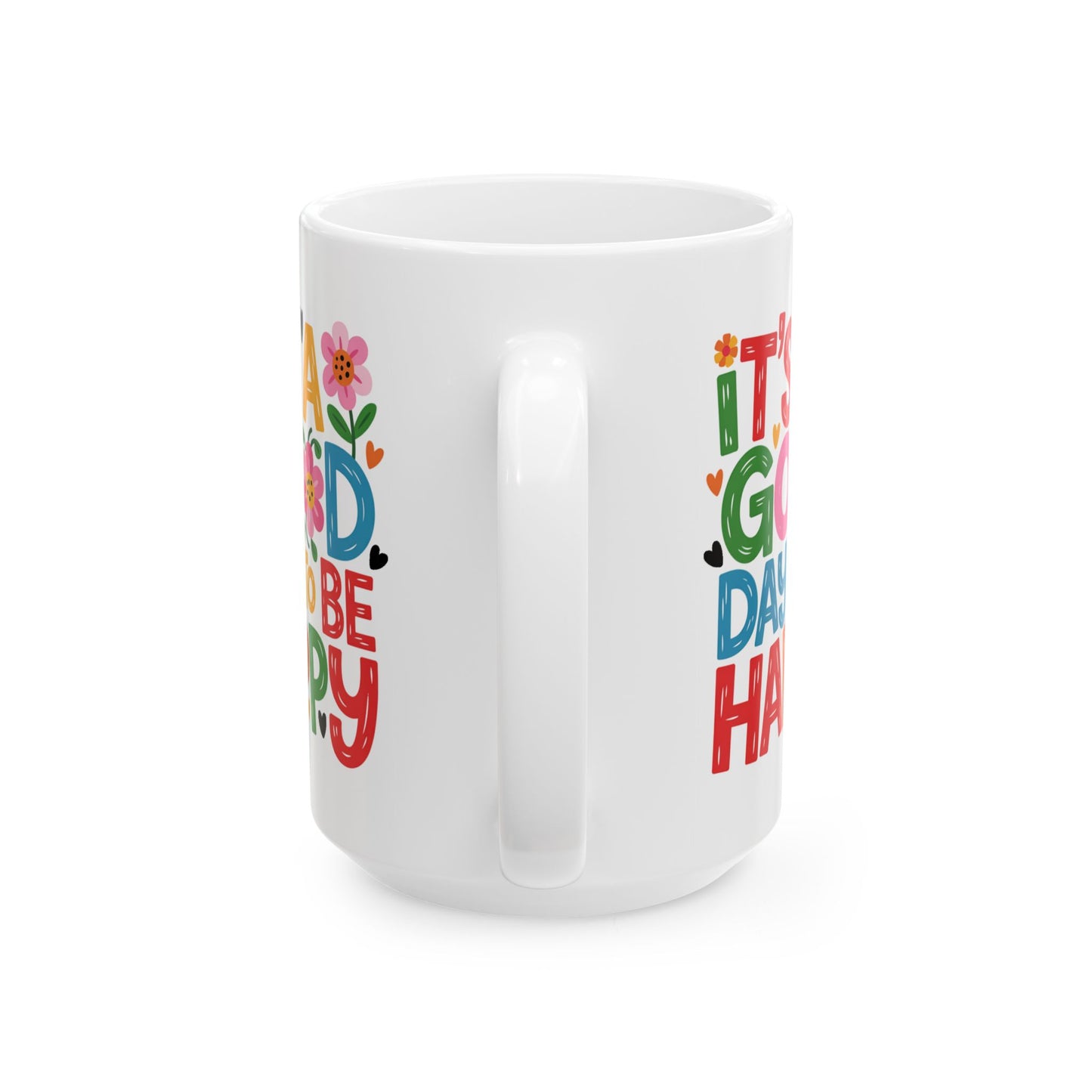 Taza colorida con la frase "Es un buen día para ser feliz"