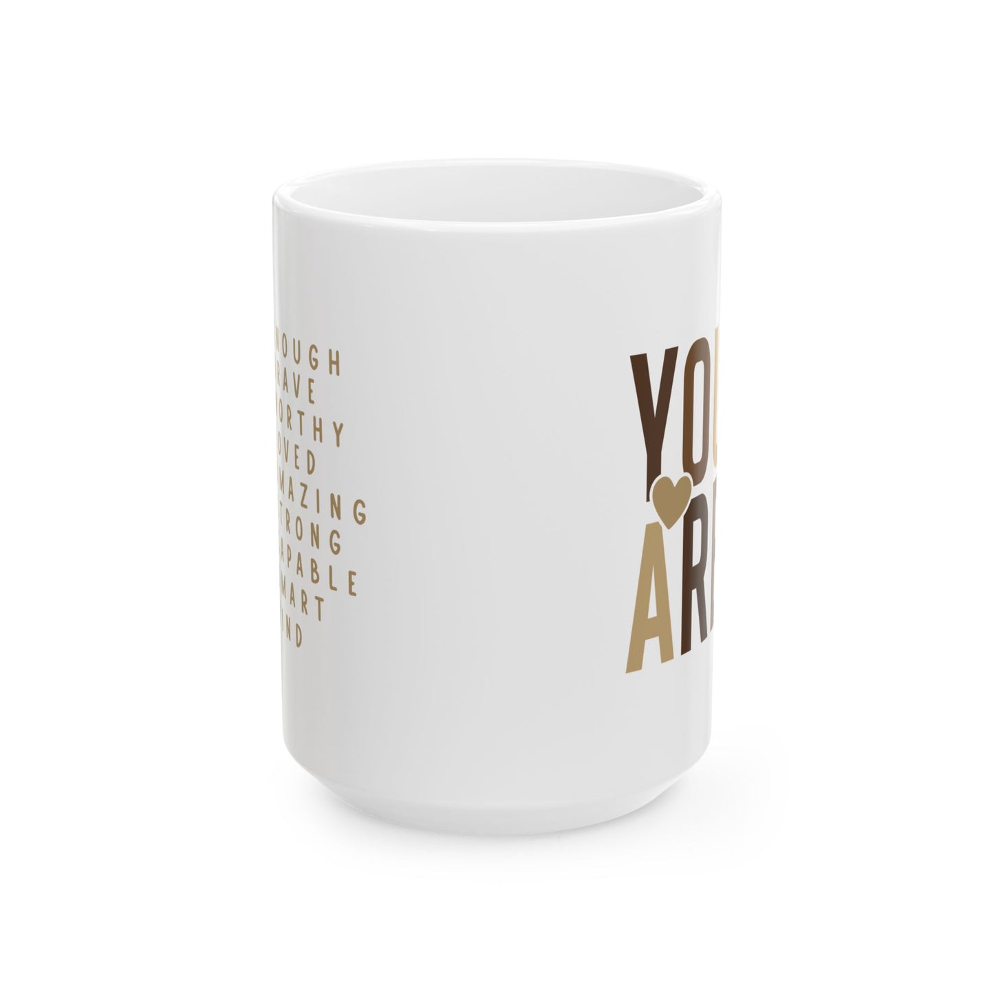 ☕ YOU ARE ENOUGH Affirmation Mug – Daily Reminder of Strength, Worth, and Kindness 💛