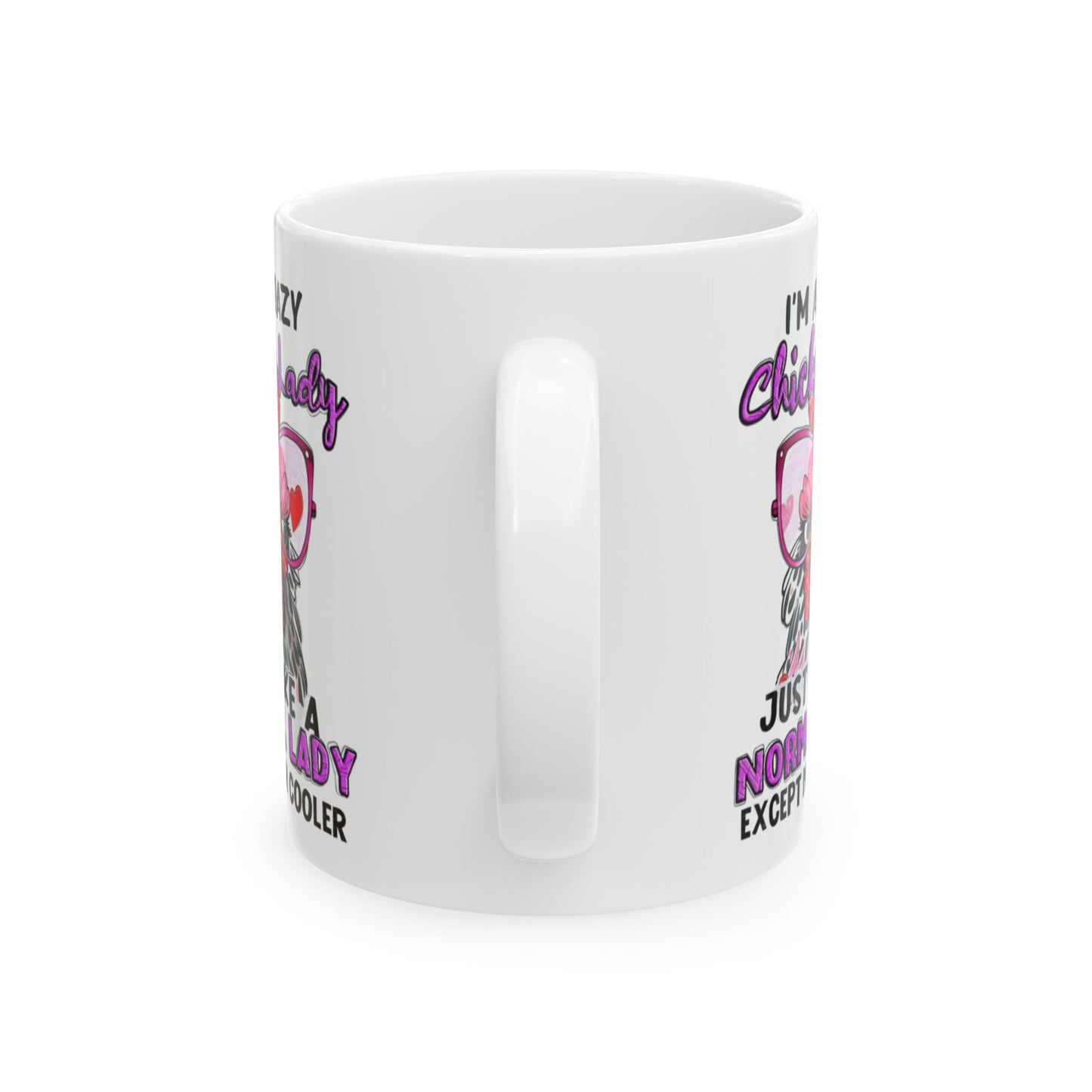 Taza de café "Soy una loca gallina": igual que una dama normal... ¡solo que más genial!
