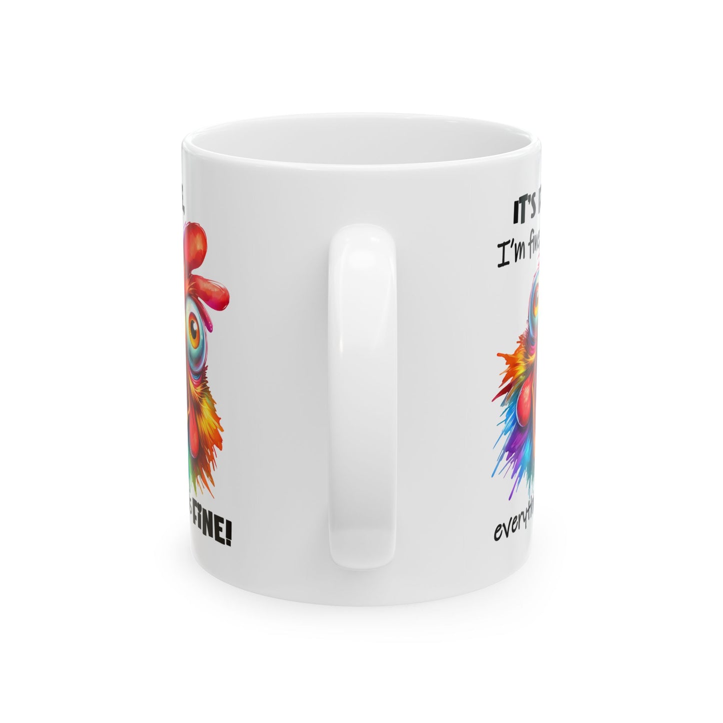 🐔 ¡Está bien! ¡Estoy bien! ¡Todo está bien! – Taza divertida de pollo colorido para días de calor y desastre.