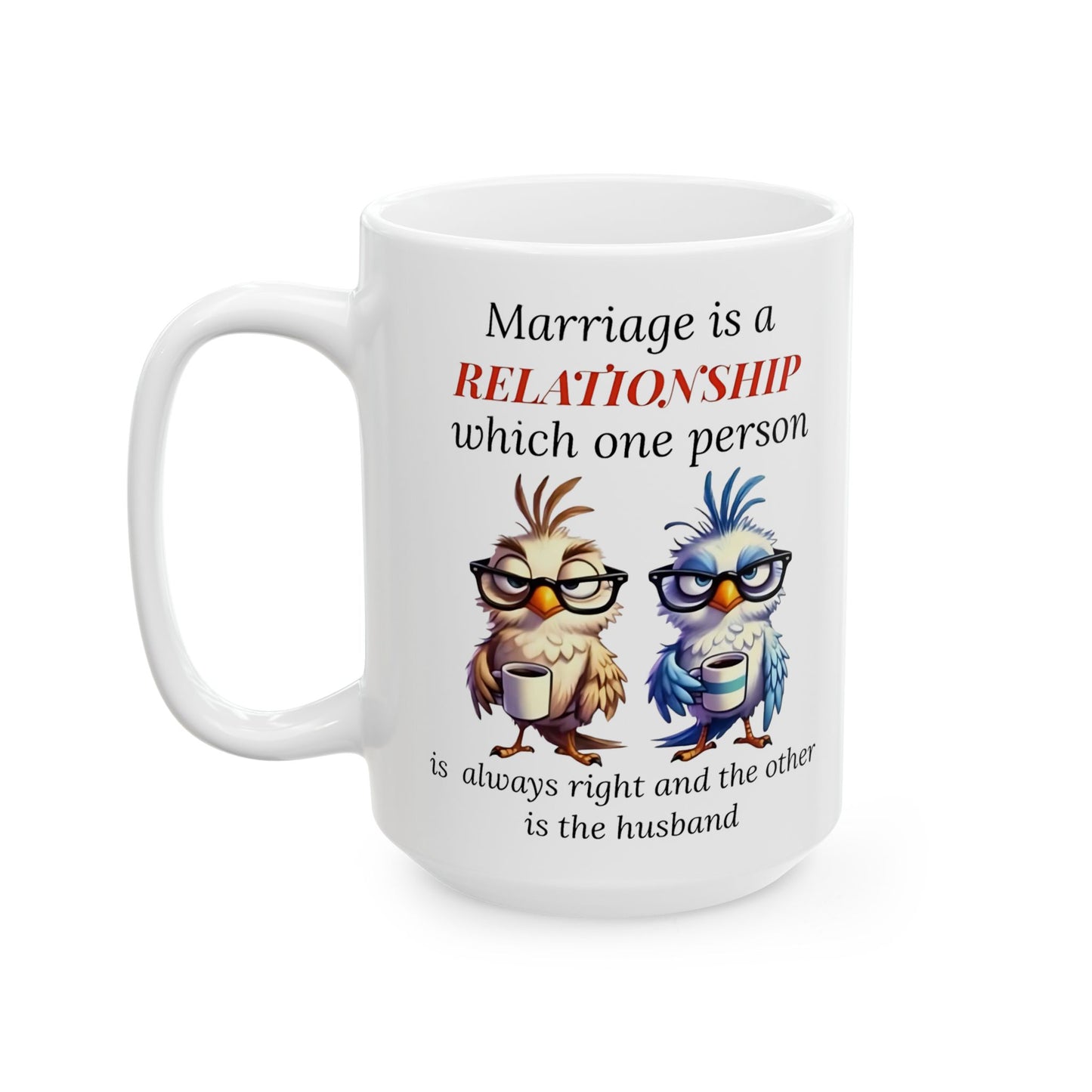 Humor Matrimonial – Taza "Una persona siempre tiene la razón" 🕊️