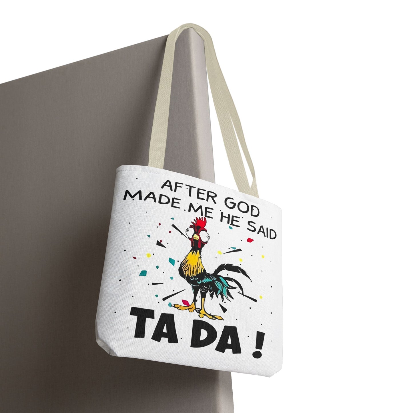 Después de que Dios me creó, dijo ¡TA DA! – Bolsa de tela con diseño de pollo