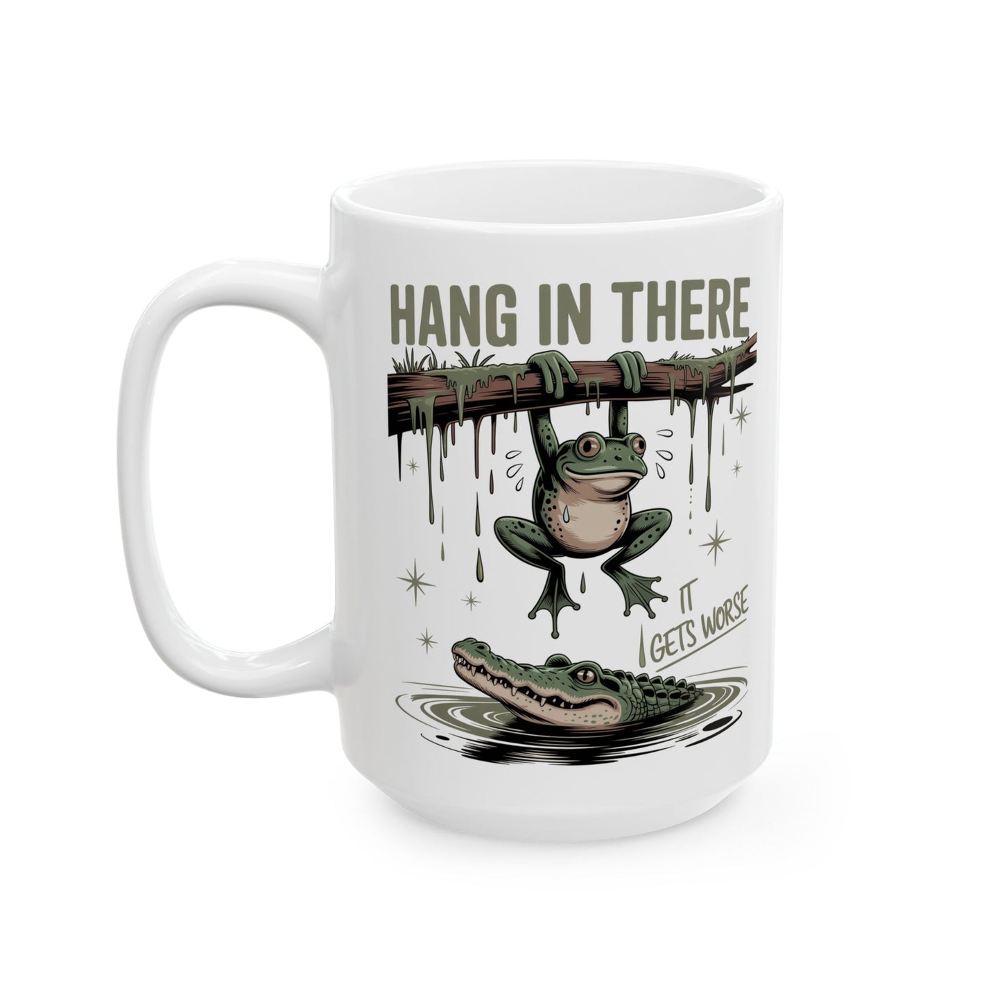 🐸 Hang in There Funny Frog Mug – Dark Humor with a Splash of Sass 🐊