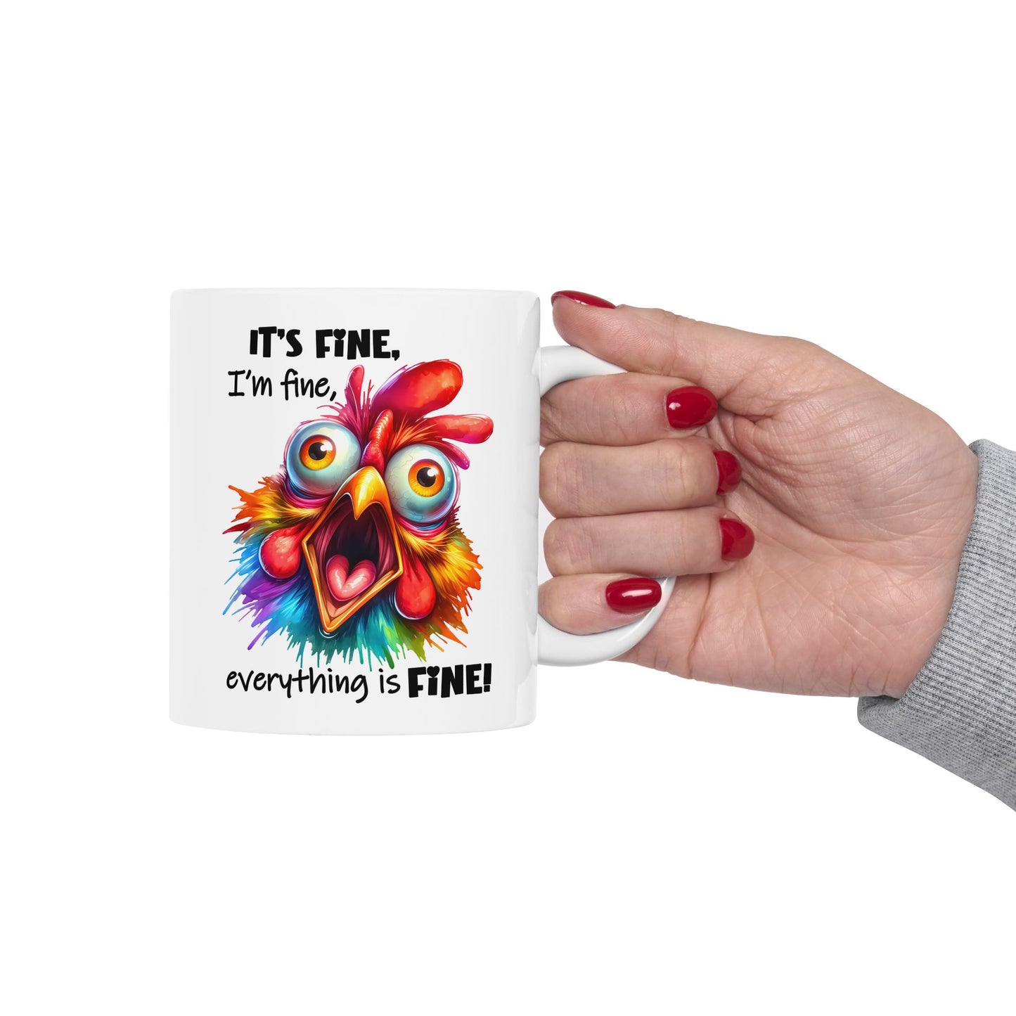 🐔 ¡Está bien! ¡Estoy bien! ¡Todo está bien! – Taza divertida de pollo colorido para días de calor y desastre.