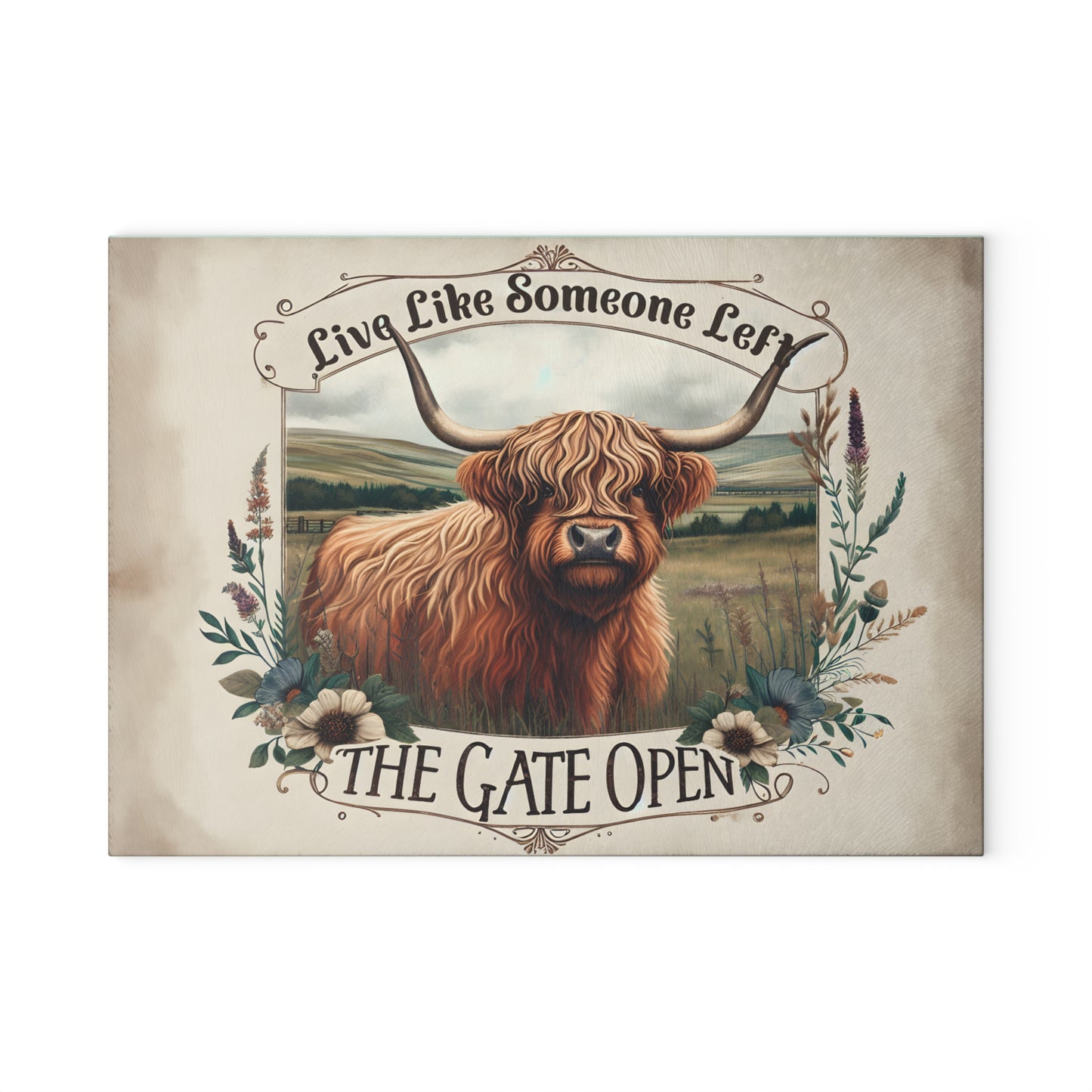 🐮 “Live Like Someone Left the Gate Open” Cutting Board – Highland Cow Freedom & Rustic Charm