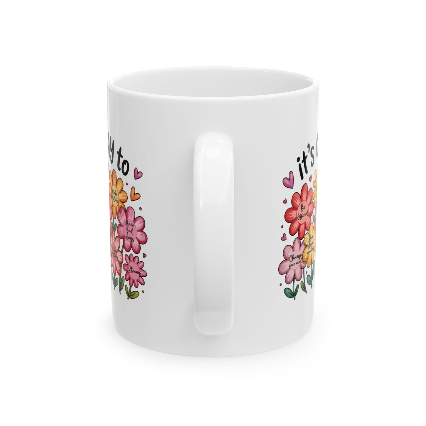 🌸 It’s Okay Flower Affirmations Mug – Gentle Reminders in Every Sip 💖☕