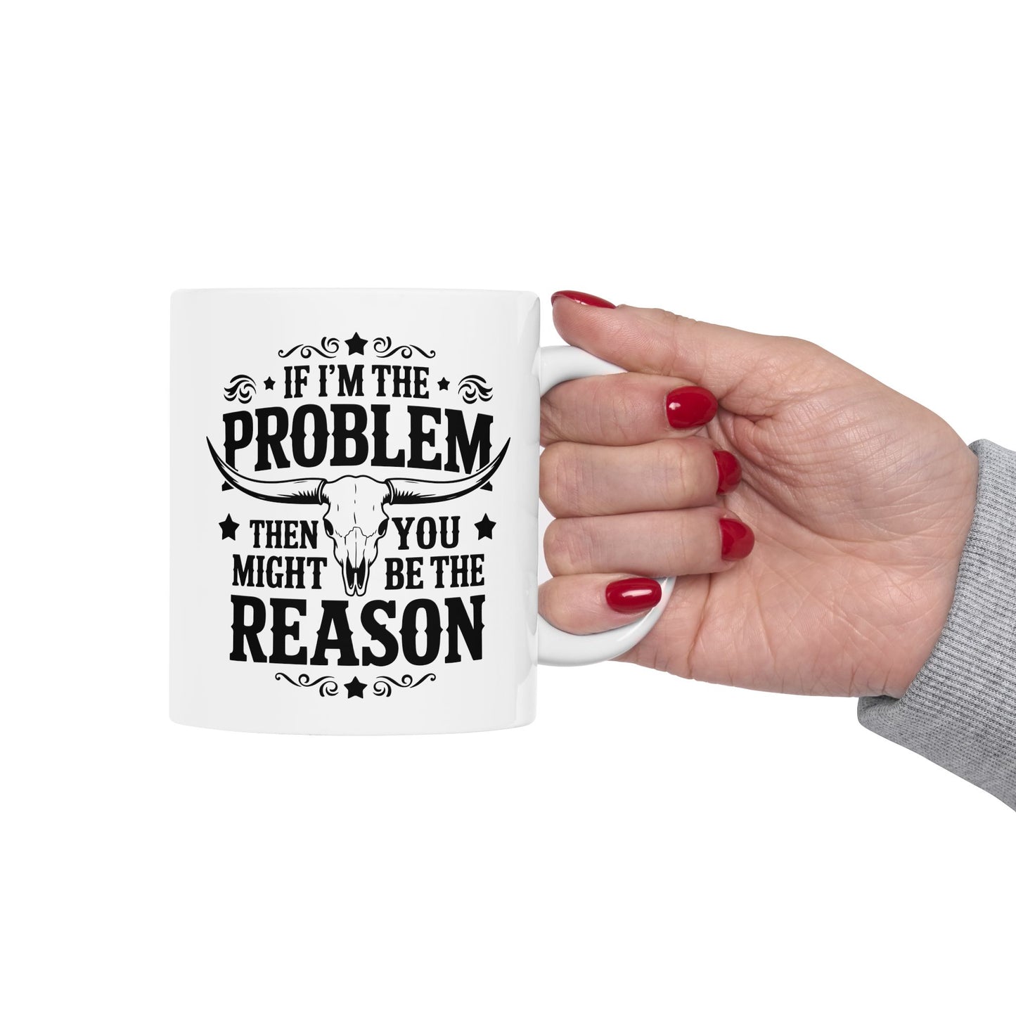 Taza con forma de calavera de vaca «Si yo soy el problema, tú debes ser la razón»: ¡atrevida, divertida y elegante!