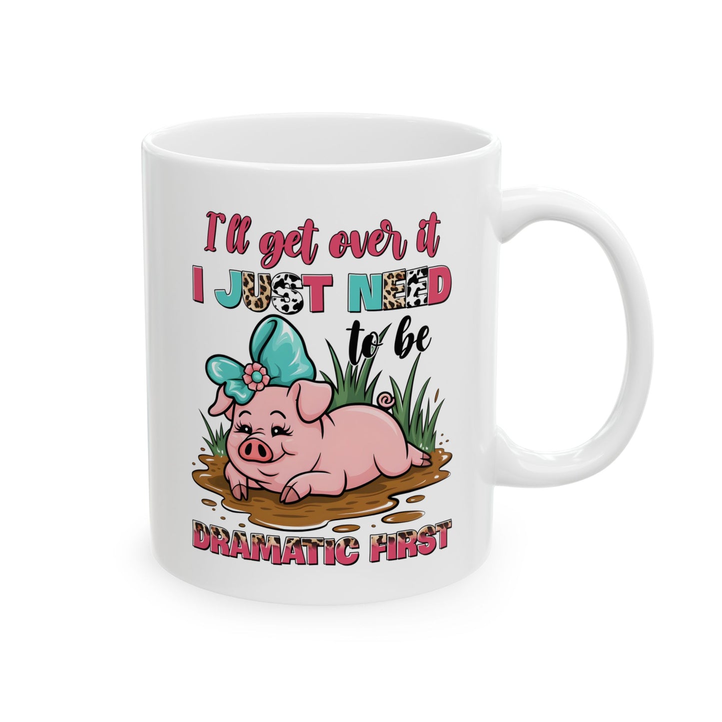 🐷 Lo superaré... Solo necesito ser dramático primero Taza – Pink Pig Sass con estampado de leopardo