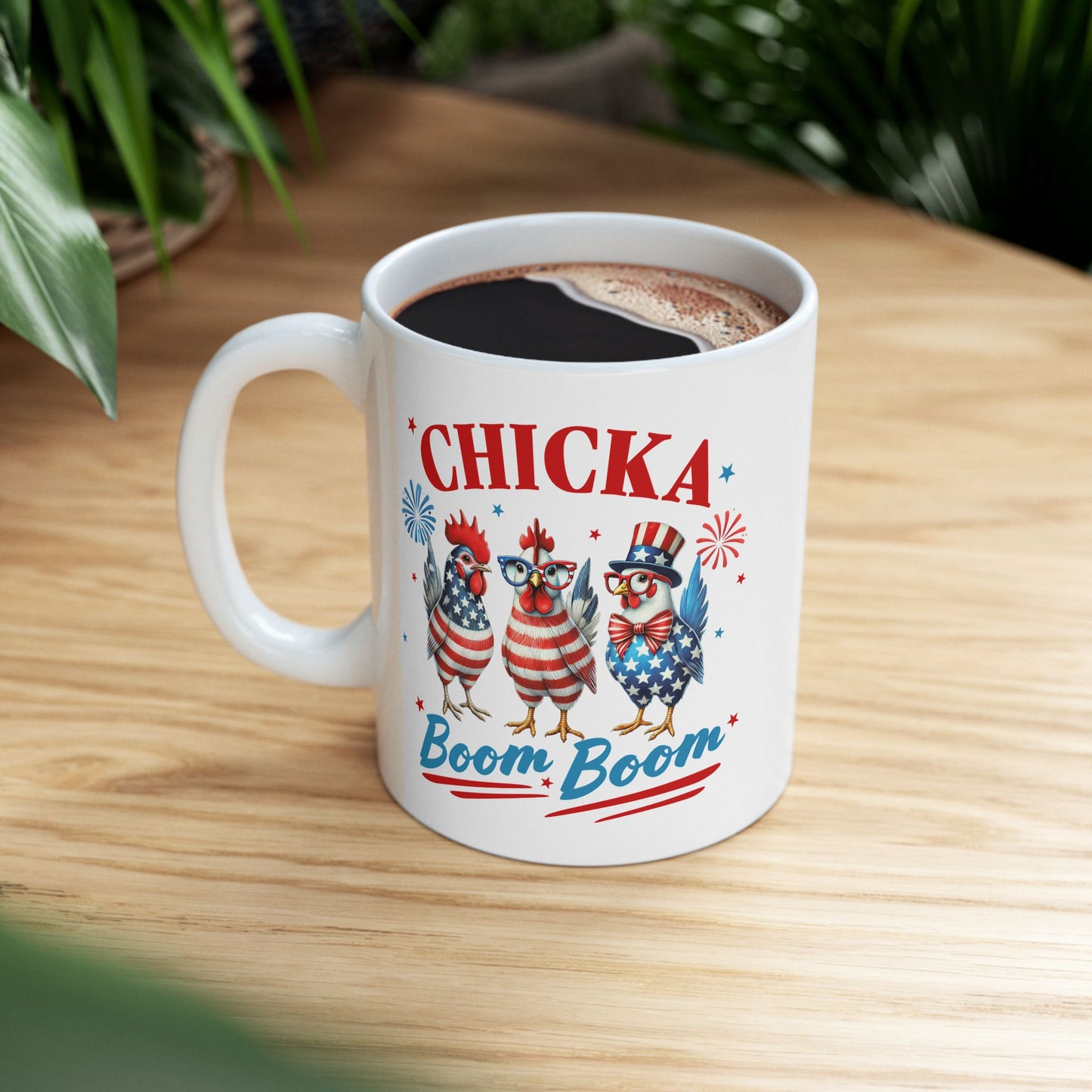 🎆 Chicka Boom Boom Mug – Celebrate with Patriotic Fun! 🇺🇸🐔