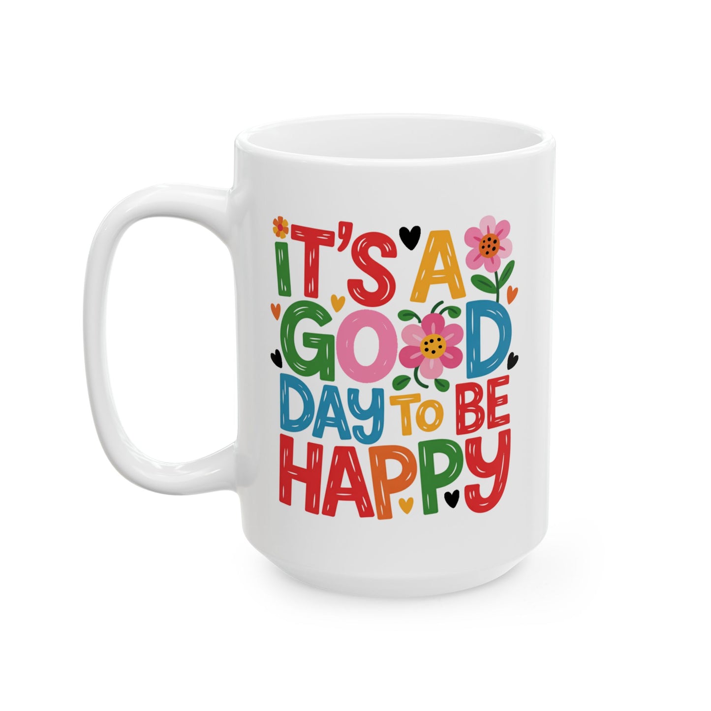 Taza colorida con la frase "Es un buen día para ser feliz"