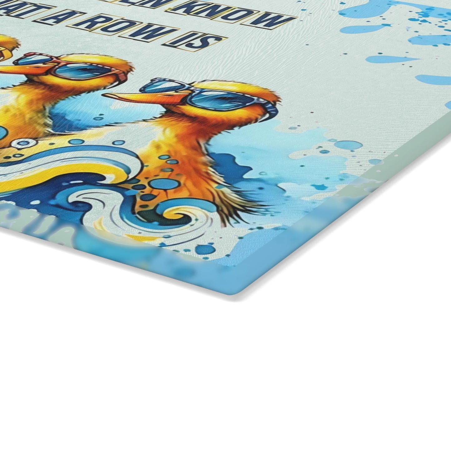 🦆 “My Ducks Don’t Even Know What a Row Is” Cutting Board – Whimsical Chaos for Your Kitchen