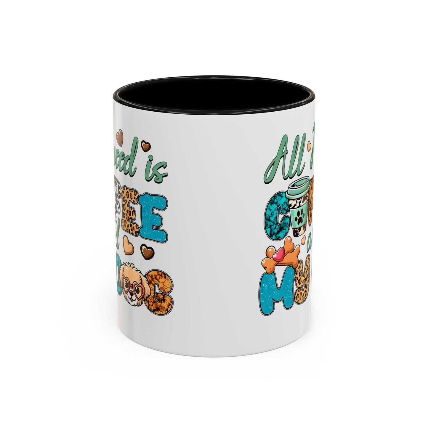 🐾☕ “All I Need is Coffee and My Dog” Mug – Sassy Sips for Dog Lovers