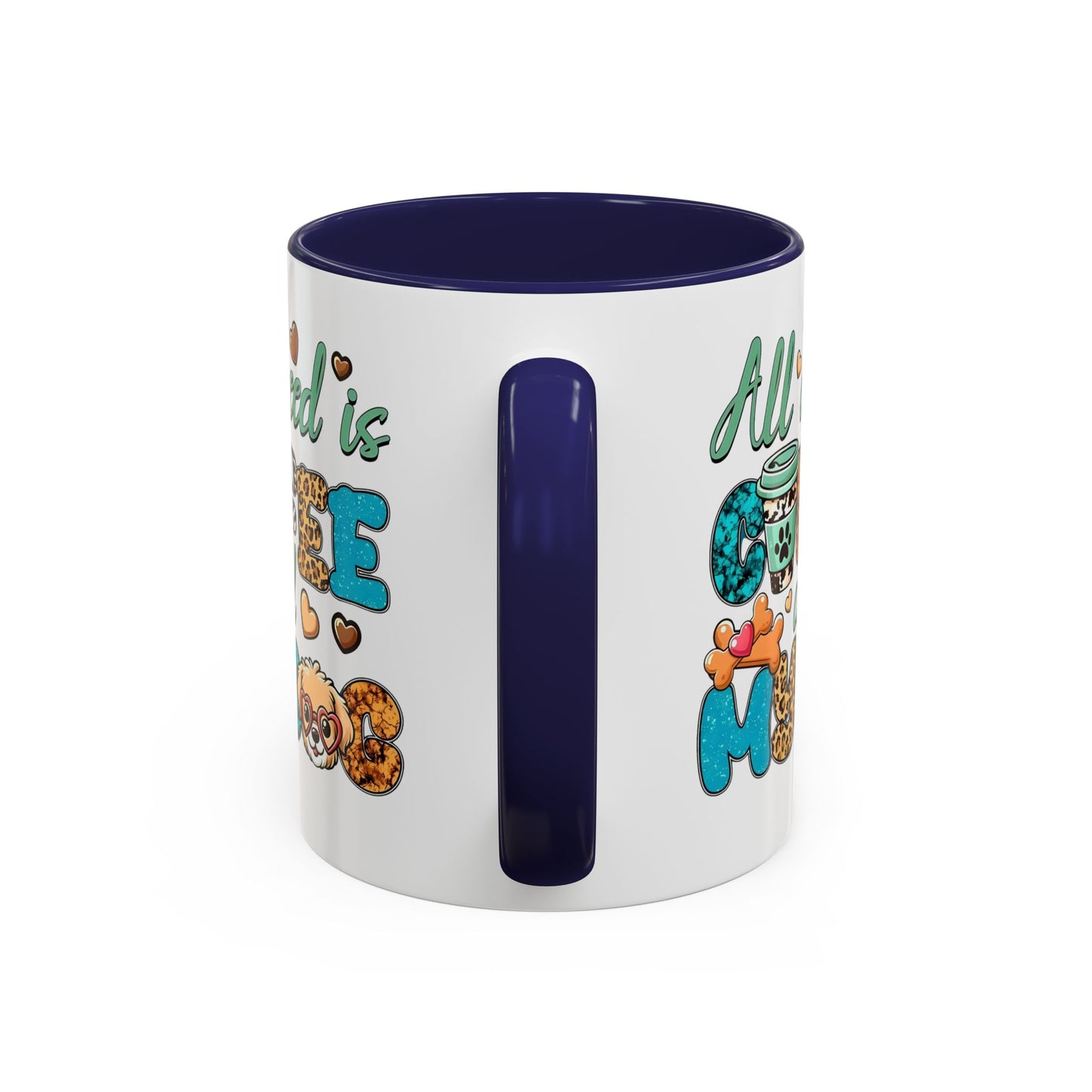 🐾☕ “All I Need is Coffee and My Dog” Mug – Sassy Sips for Dog Lovers