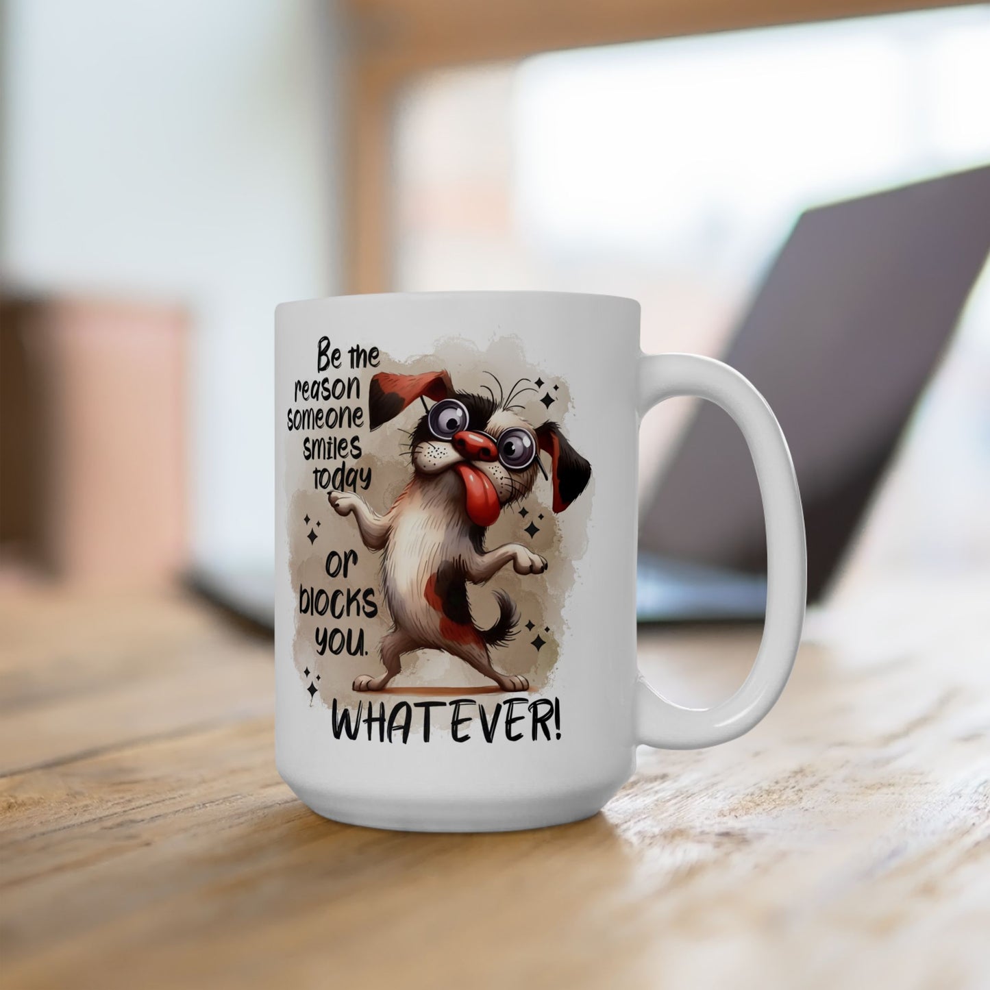 Taza de café "Sé la razón por la que alguien sonríe hoy": ¡un cachorro atrevido con actitud!