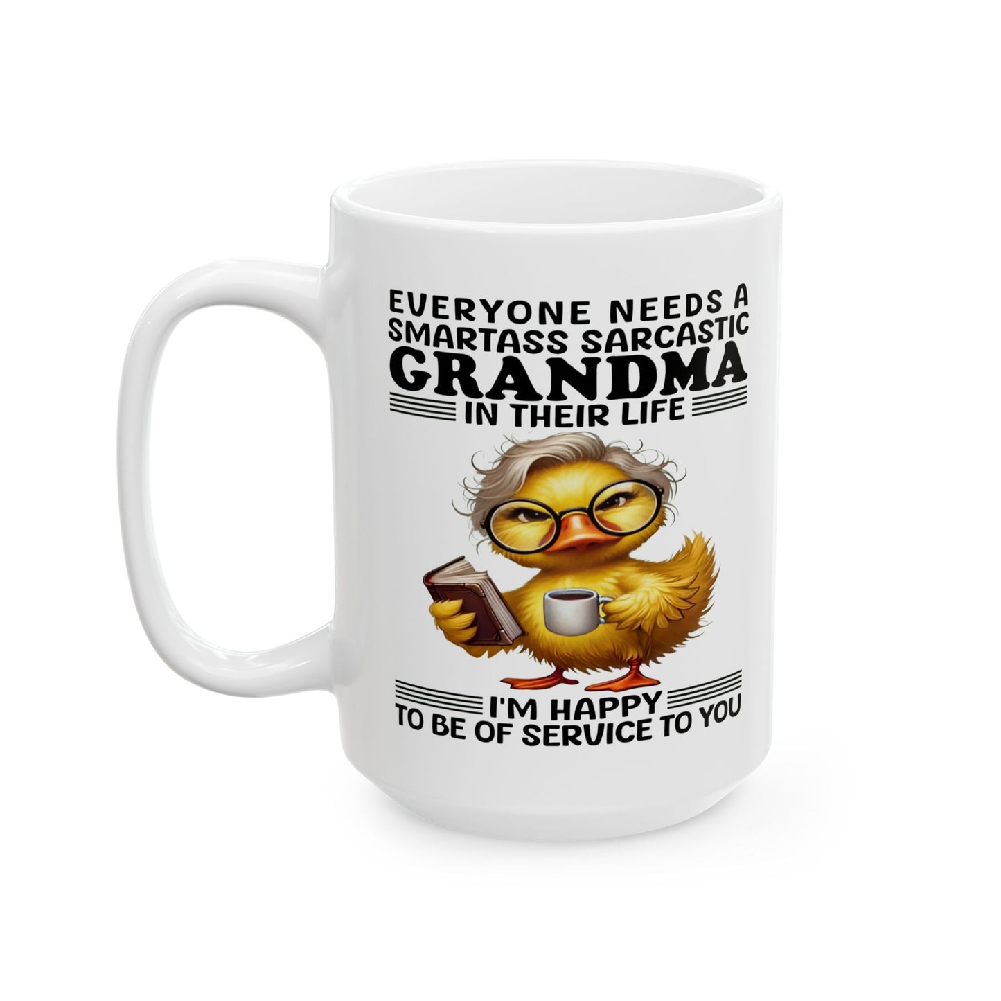 Taza "Abuela Sarcástica y Listilla": Atrevida, Divertida y Orgullosamente Descarada