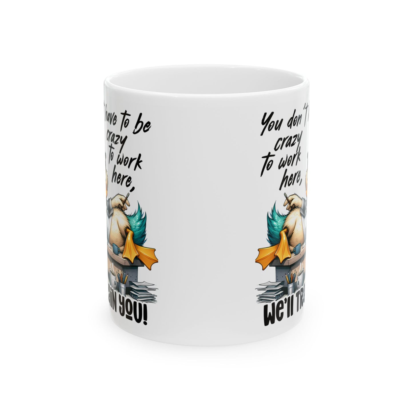 ¡No tienes que estar loco para trabajar aquí, te capacitamos! – Taza de café con forma de pato para la oficina 🧑💼