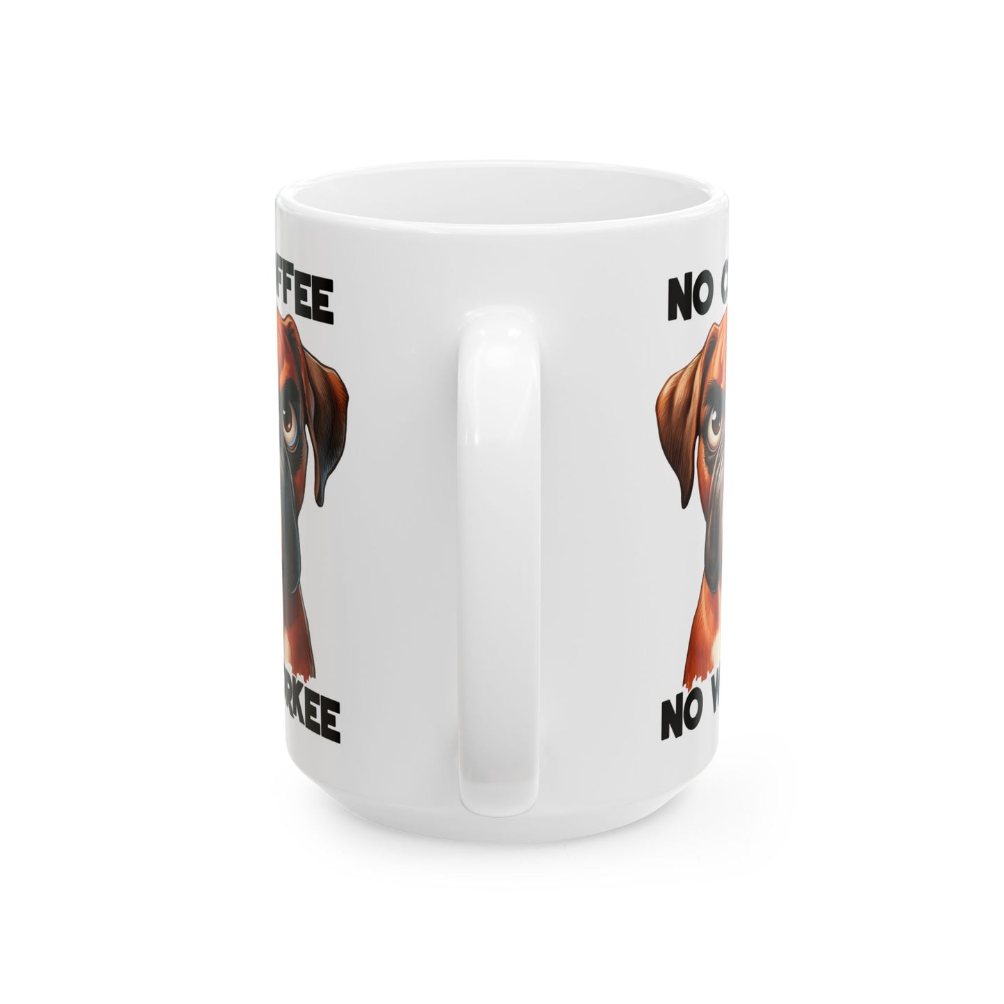 🐶 Sin café, no hay trabajo – Divertida taza de perro bóxer para amantes del café ☕