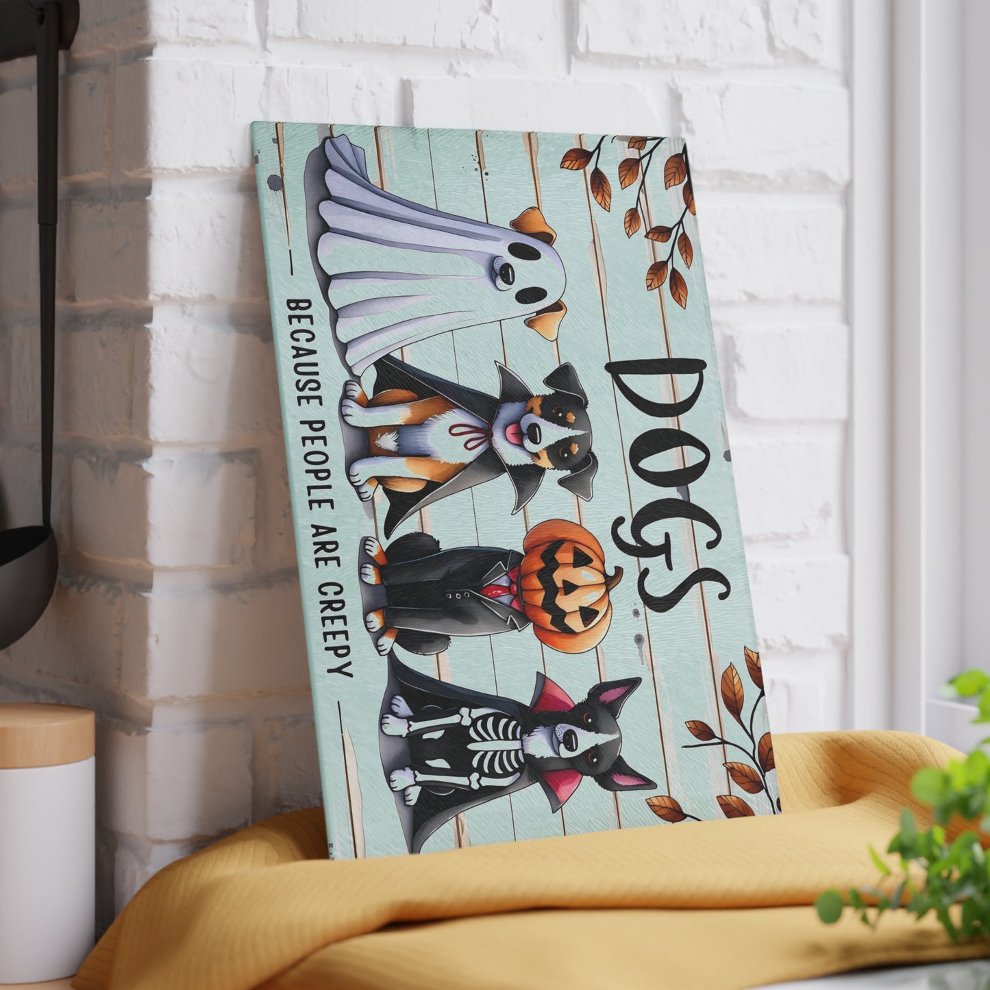 🐶🎃 "Dogs – Because People Are Creepy" Halloween Cutting Board – Spooky Paws & Playful Humor for Your Kitchen 🦇👻