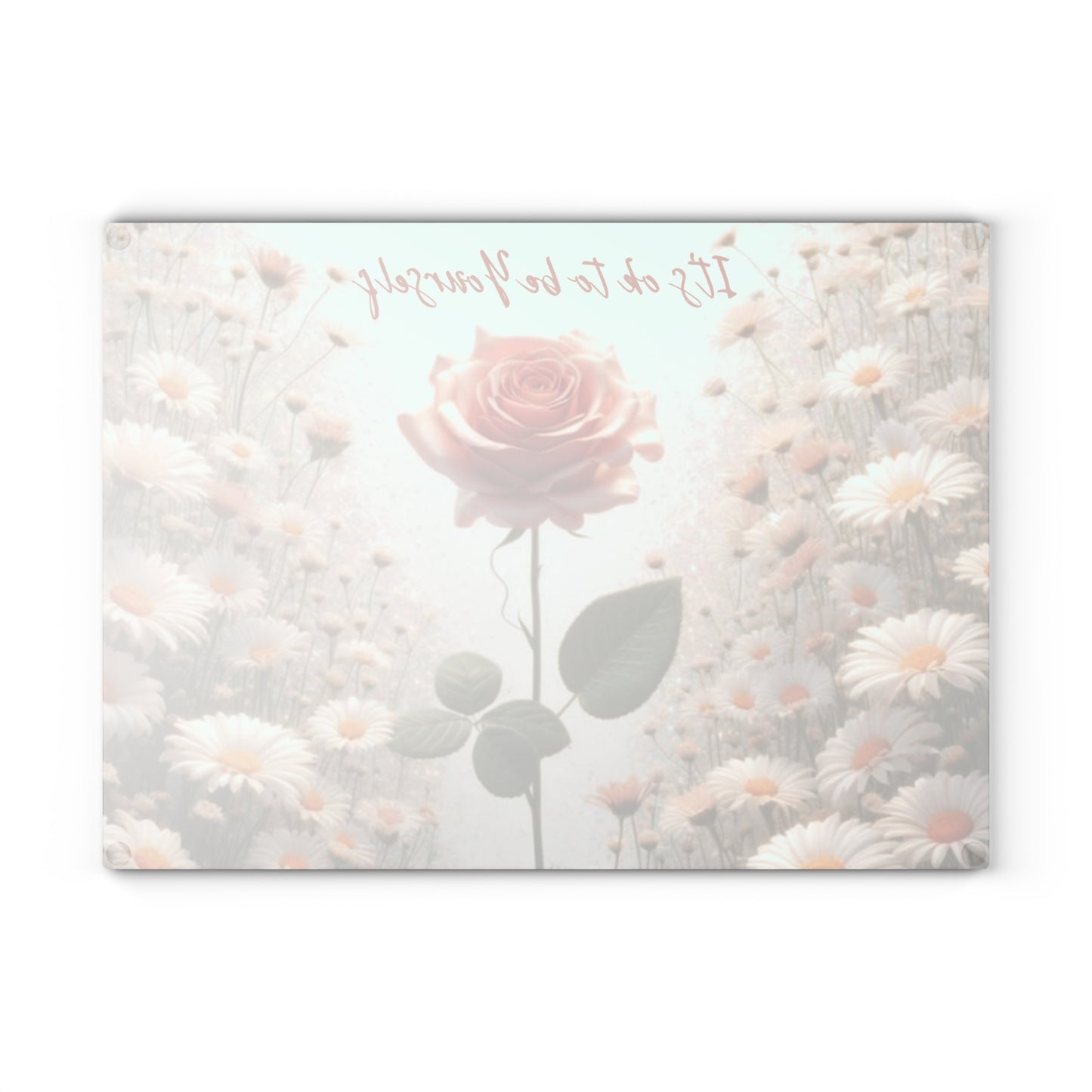Tabla de cortar de vidrio "Está bien ser tú mismo" - Rosa rosa única en un campo de margaritas, regalo único, tabla de cortar de vidrio, tabla de charcutería, tabla de cortar personalizada, flores