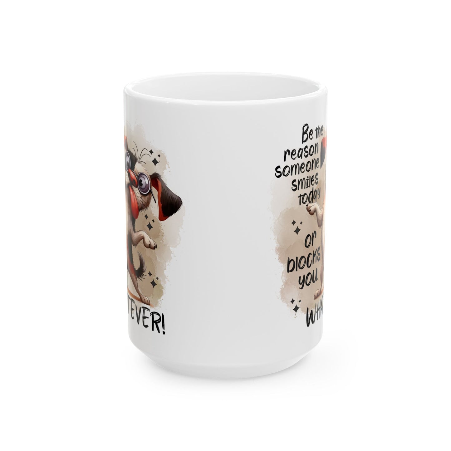 Taza de café "Sé la razón por la que alguien sonríe hoy": ¡un cachorro atrevido con actitud!