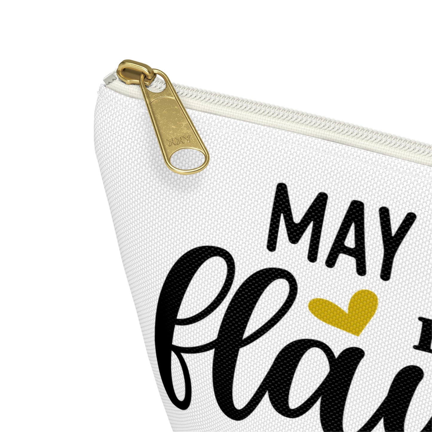Accessory Pouch – "May Your Day Be Flawless As Your Makeup" Yellow Makeup Bag