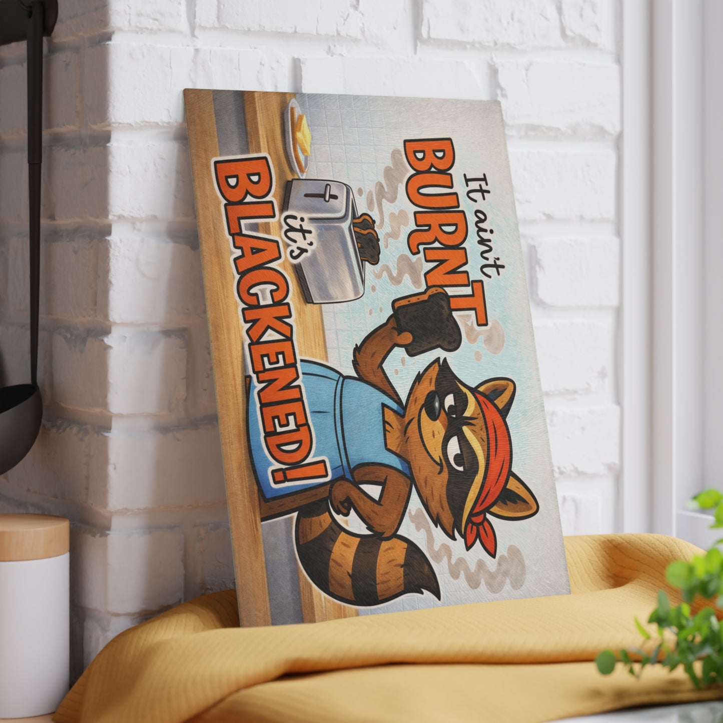It Ain’t Burnt, It’s Blackened Glass Cutting Board – Sassy Raccoon Kitchen Art with Attitude