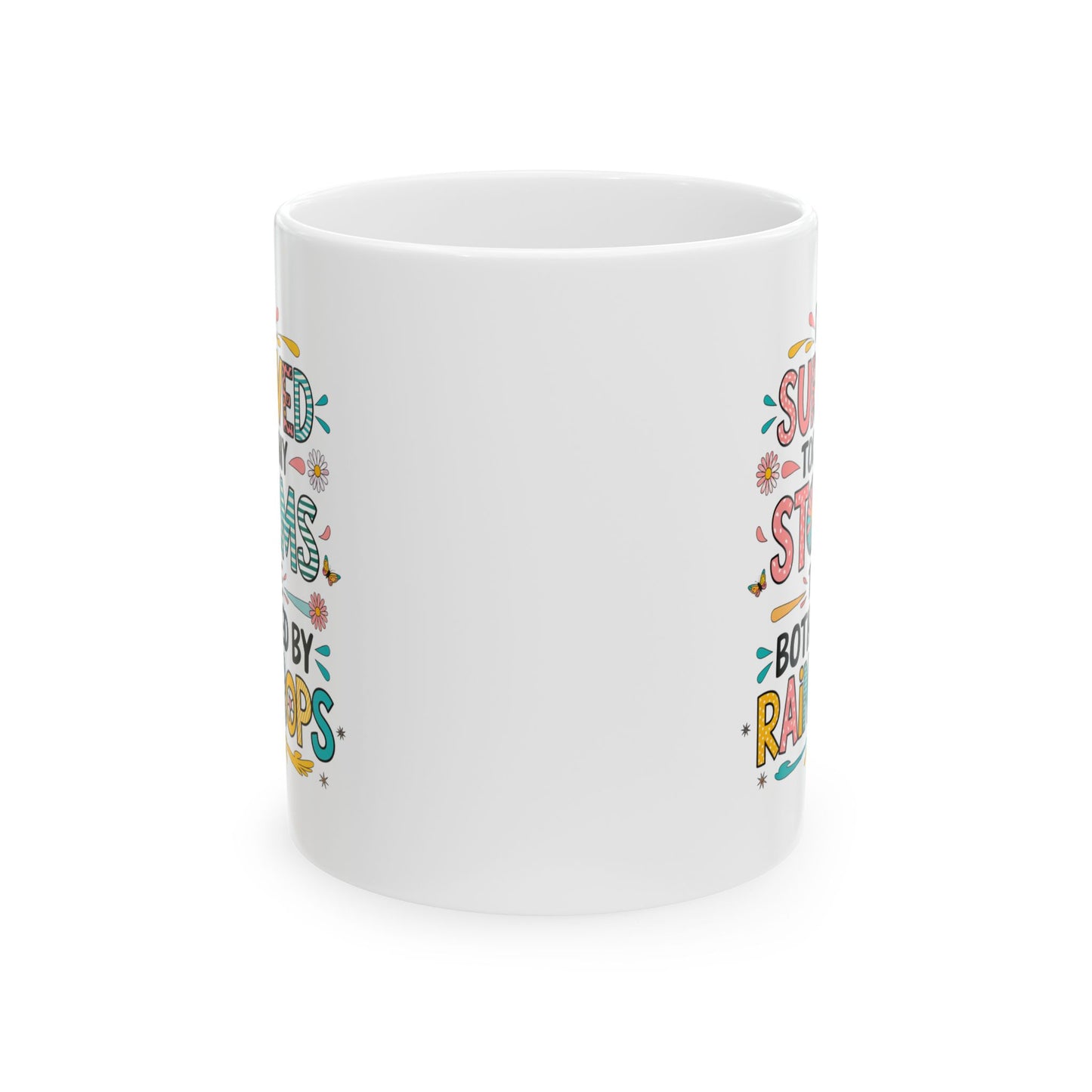 Taza motivacional "He sobrevivido a demasiadas tormentas como para que me molesten las gotas de lluvia"