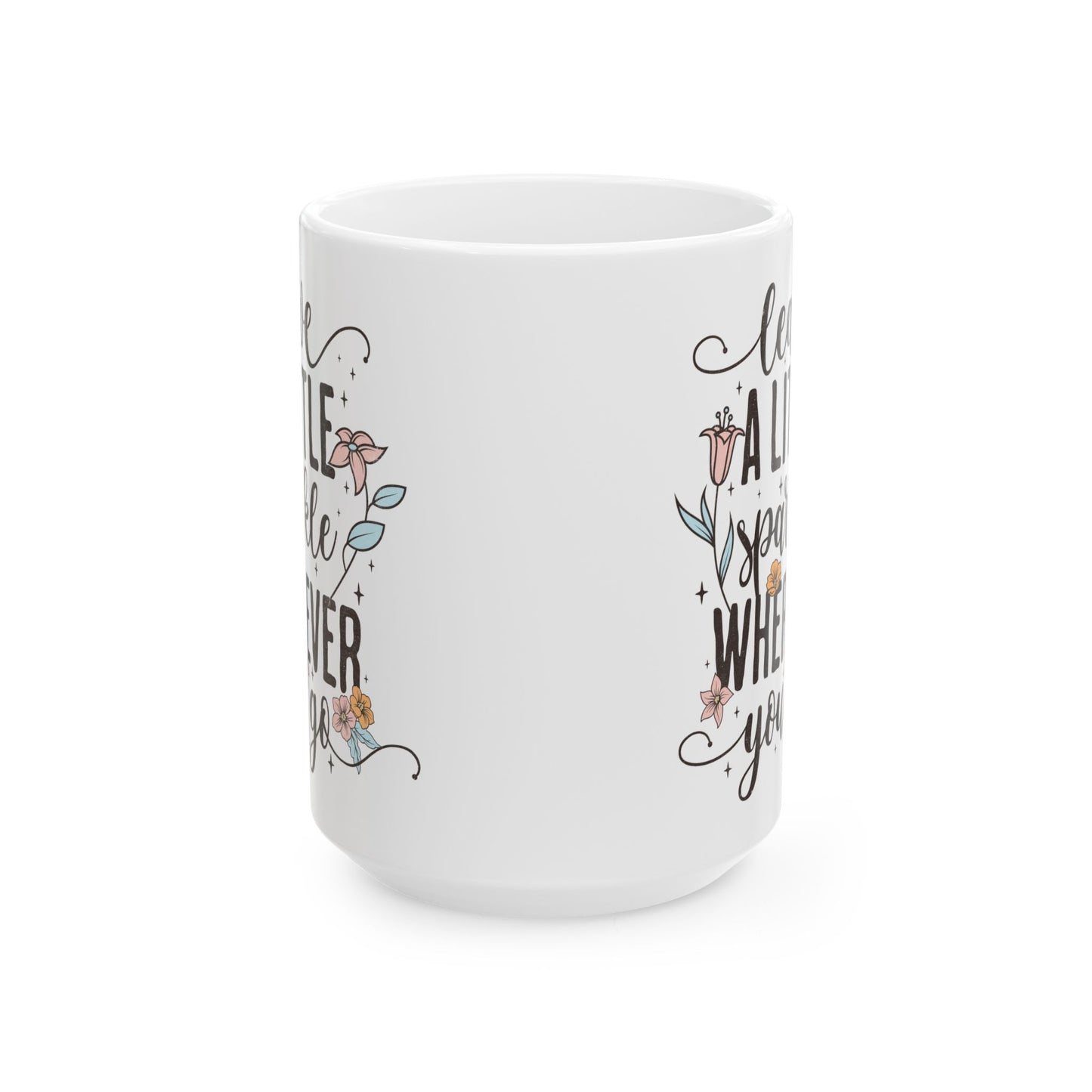 Taza floral “Deja un poco de brillo dondequiera que vayas” ✨