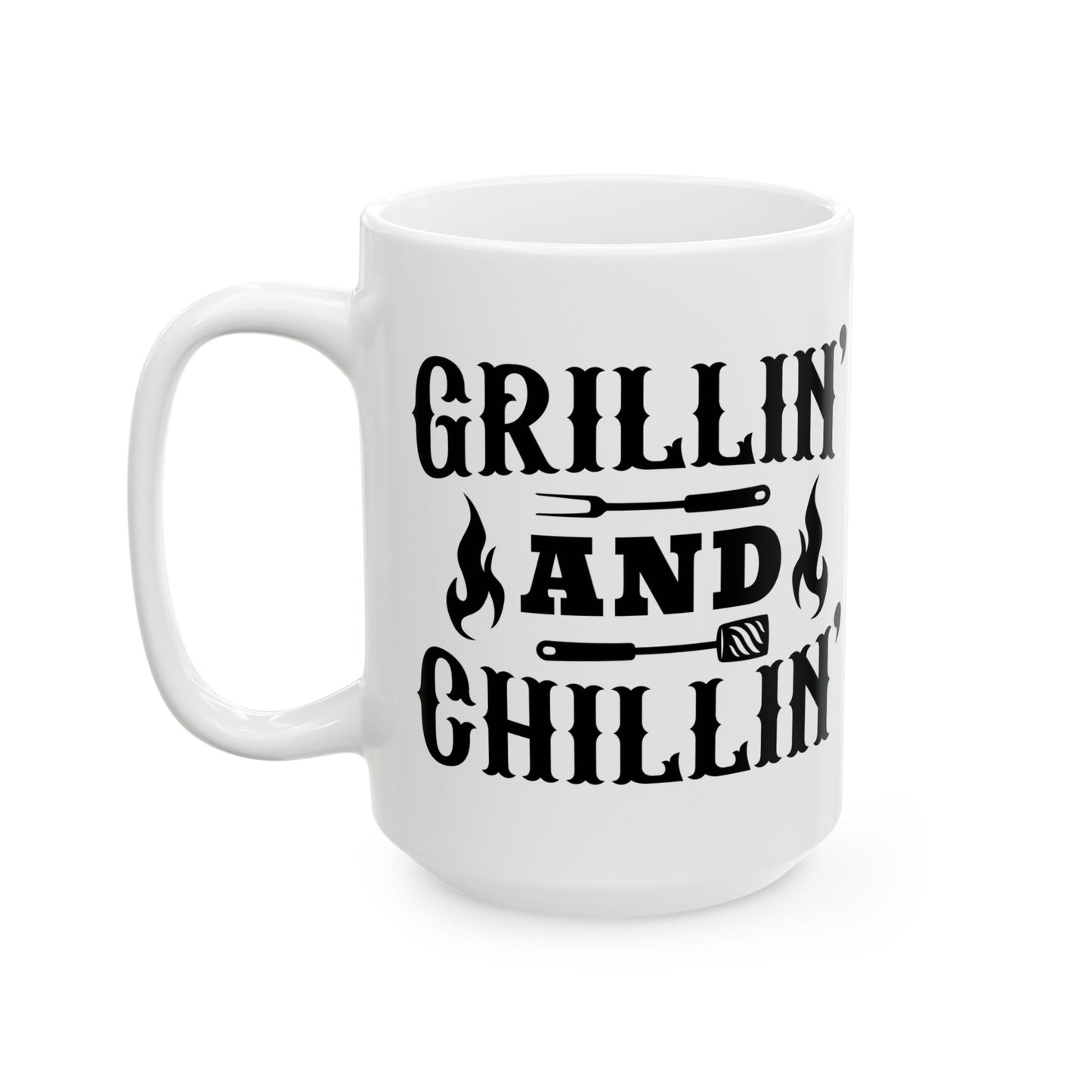 🔥☕ Grillin and Chillin – Funny BBQ Dad Coffee Mug (11oz & 15oz) ☕🔥