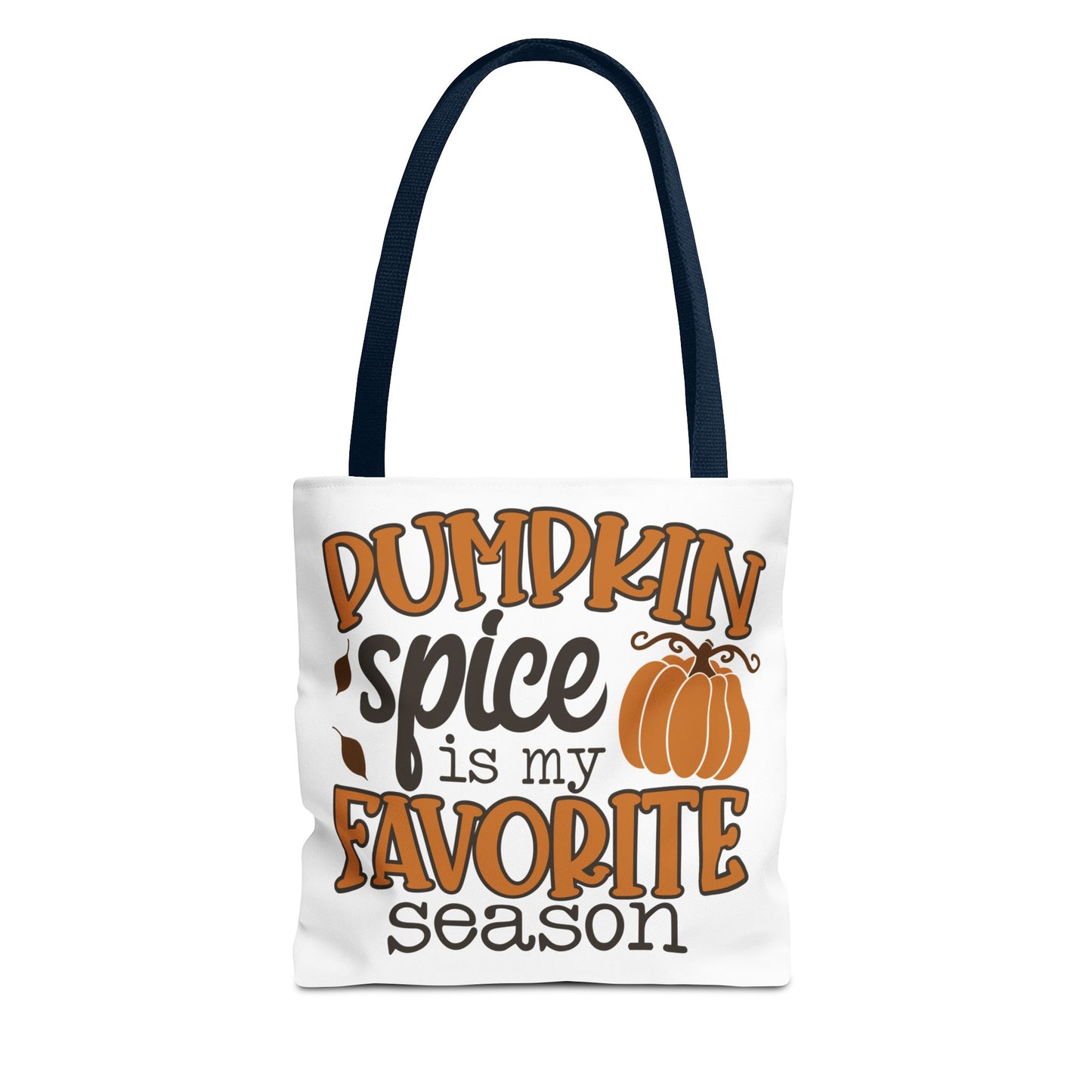 ๐ Pumpkin Spice Is My Favorite Season Tote Bag โ Fall Vibes You Can Carry ๐๐