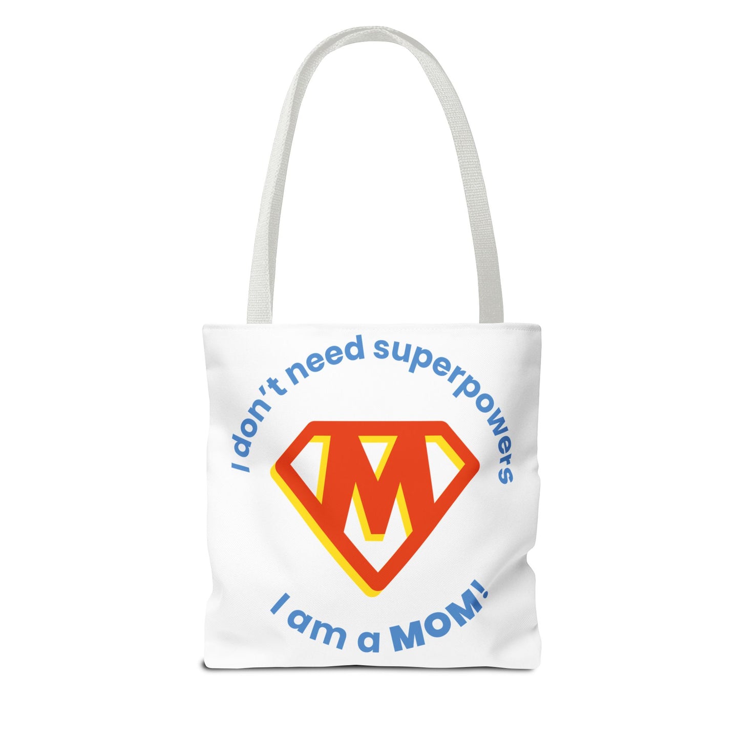 ¡No necesito superpoderes, soy MAMÁ! – Bolsa de tela divertida y empoderadora para mamás 💖