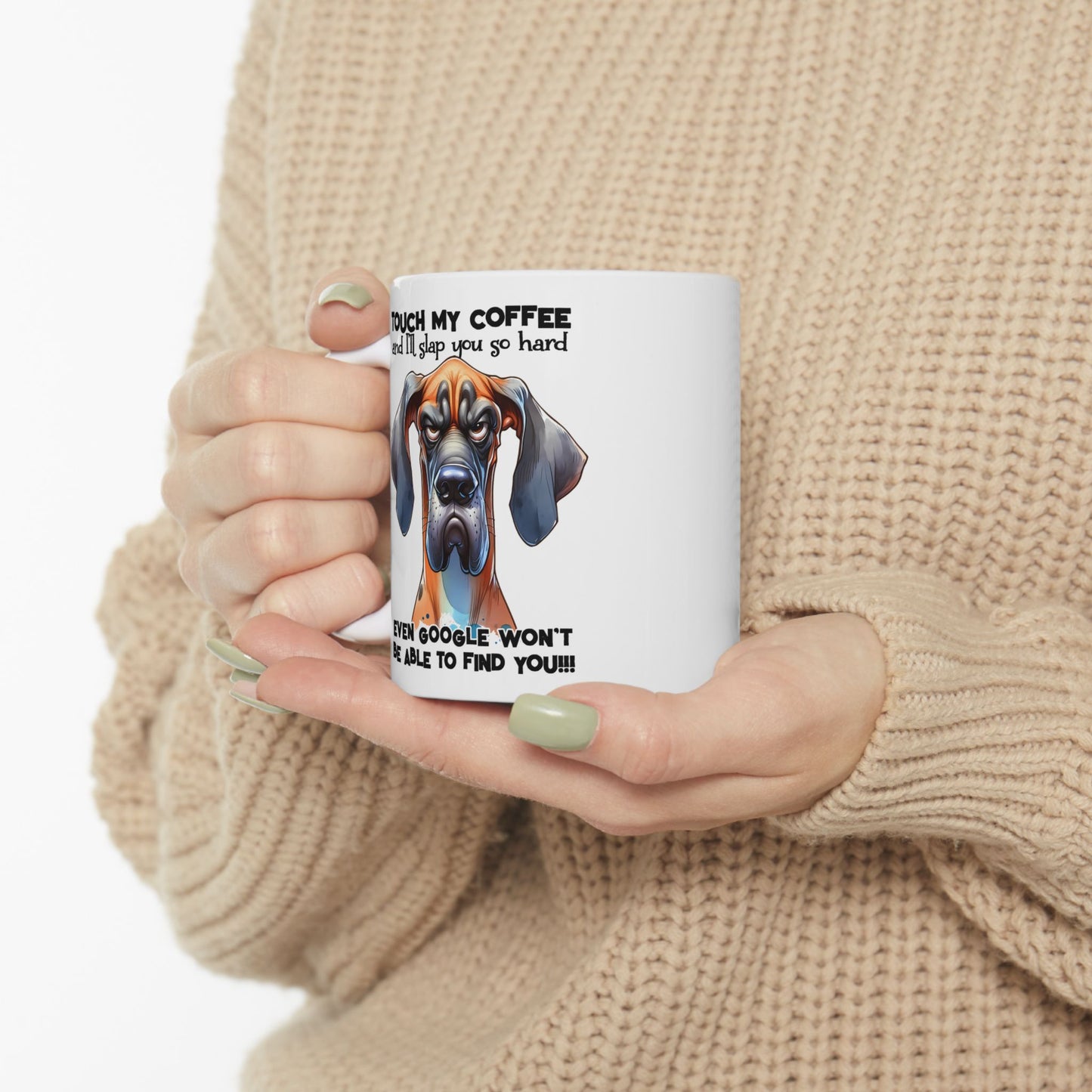 Taza de Gran Danés Feroz y Divertida: “Toca mi Café y te daré una bofetada muy fuerte…” ☕