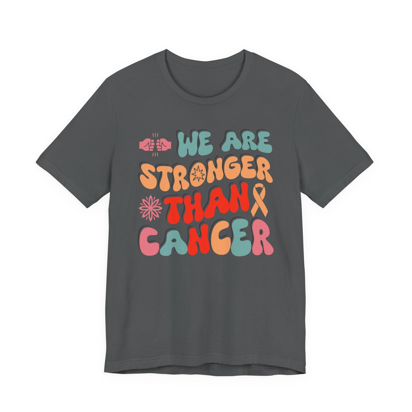💪 We Are Stronger Than Cancer T-Shirt – Bold Awareness & Support Graphic Tee 🎗️