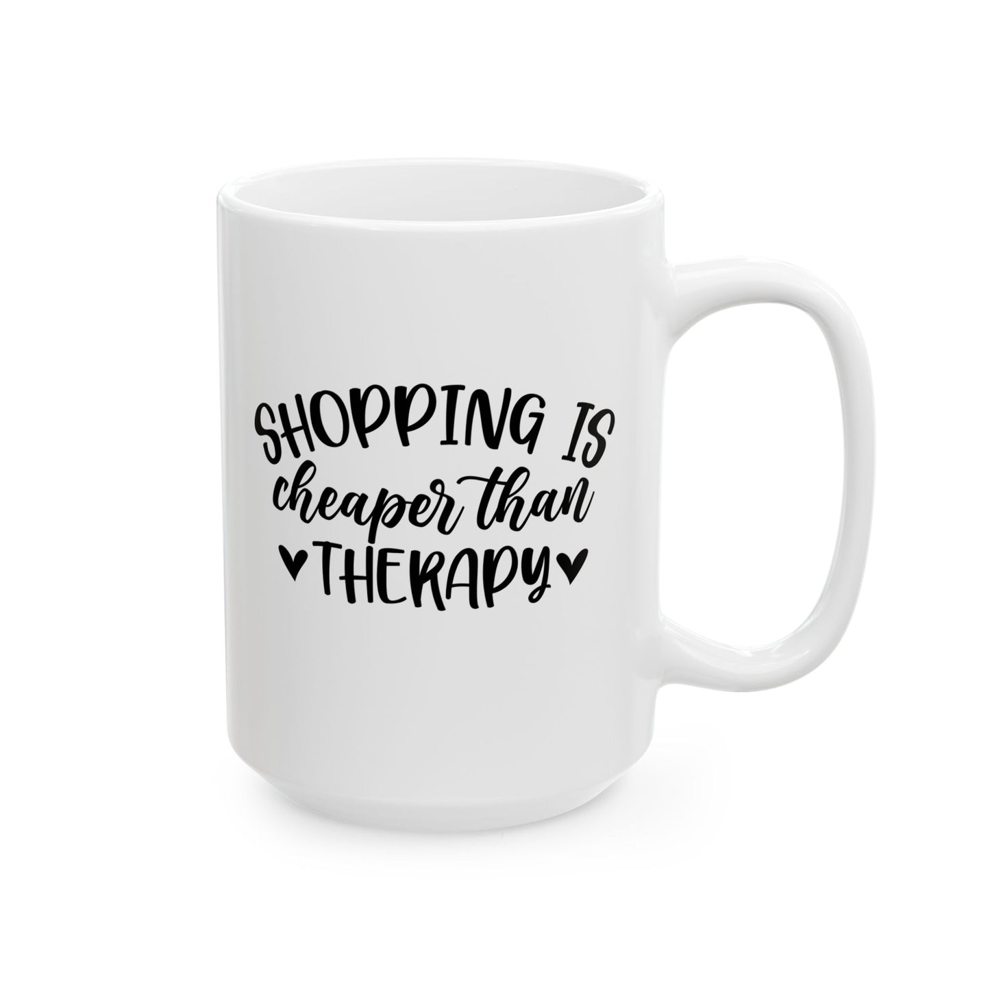 🛍️😂 Shopping Is Cheaper Than Therapy Mug – Funny Coffee Cup ☕💸