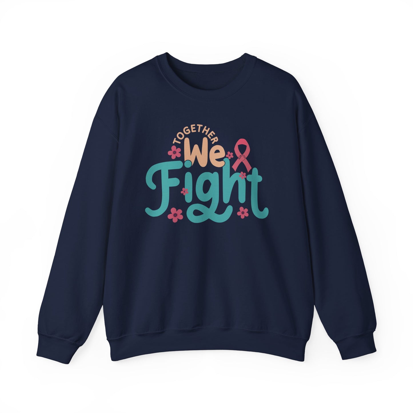 🎀🌸 Together We Fight Sweatshirt – Breast Cancer Awareness & Support Crewneck
