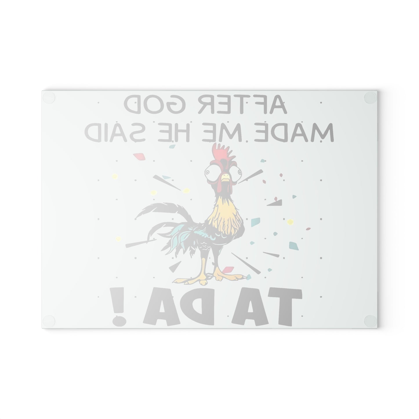 🐓✨ ¡DESPUÉS DE QUE DIOS ME HIZO, DIJO TA DA! – Tabla de cortar de vidrio con forma de pollo 😲🌟