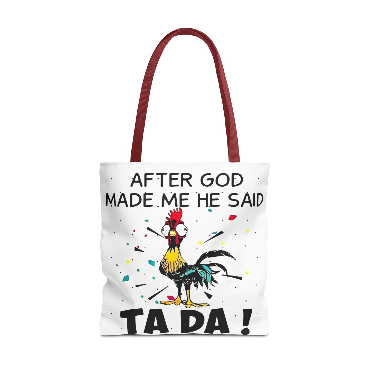 Después de que Dios me creó, dijo ¡TA DA! – Bolsa de tela con diseño de pollo